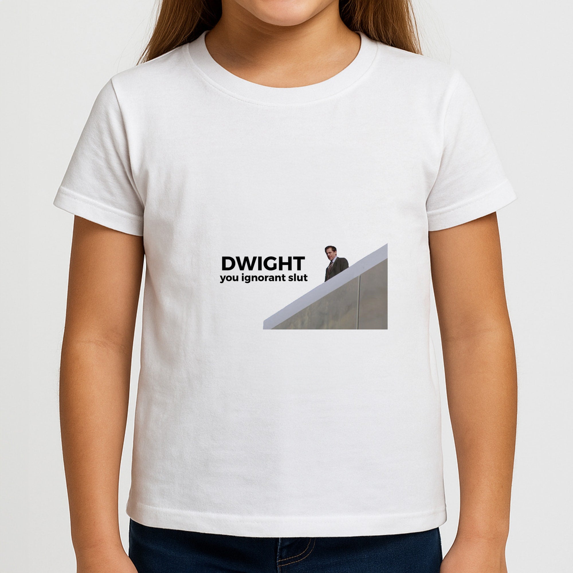Dwight, You Ignorant Slut Girls T-Shirt