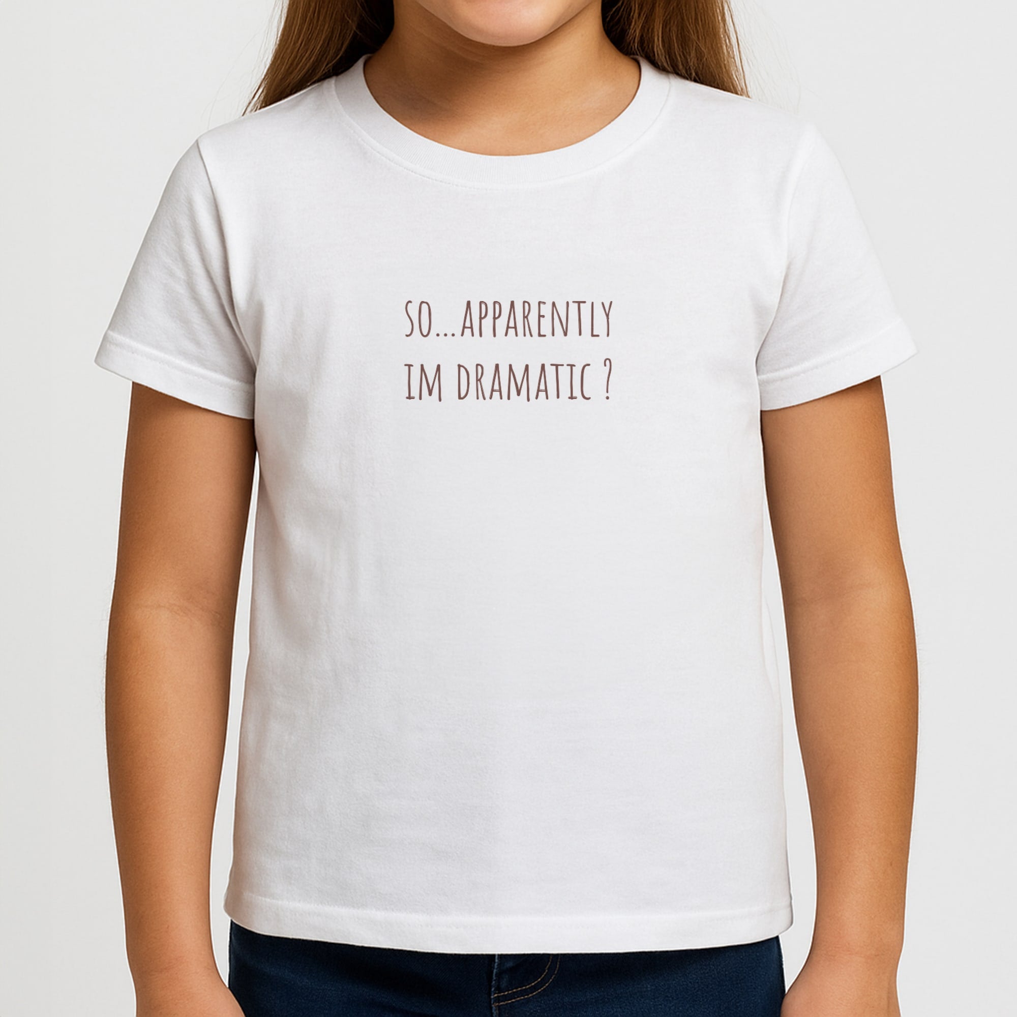 Apparently Im Dramatic - Sassy Quotes Girls T-Shirt