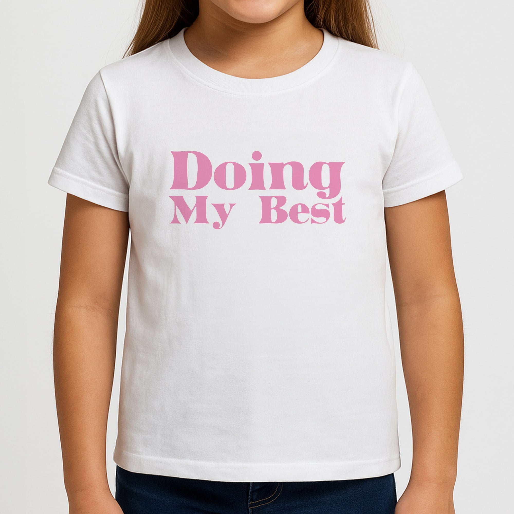 Doing My Best Girls T-Shirt