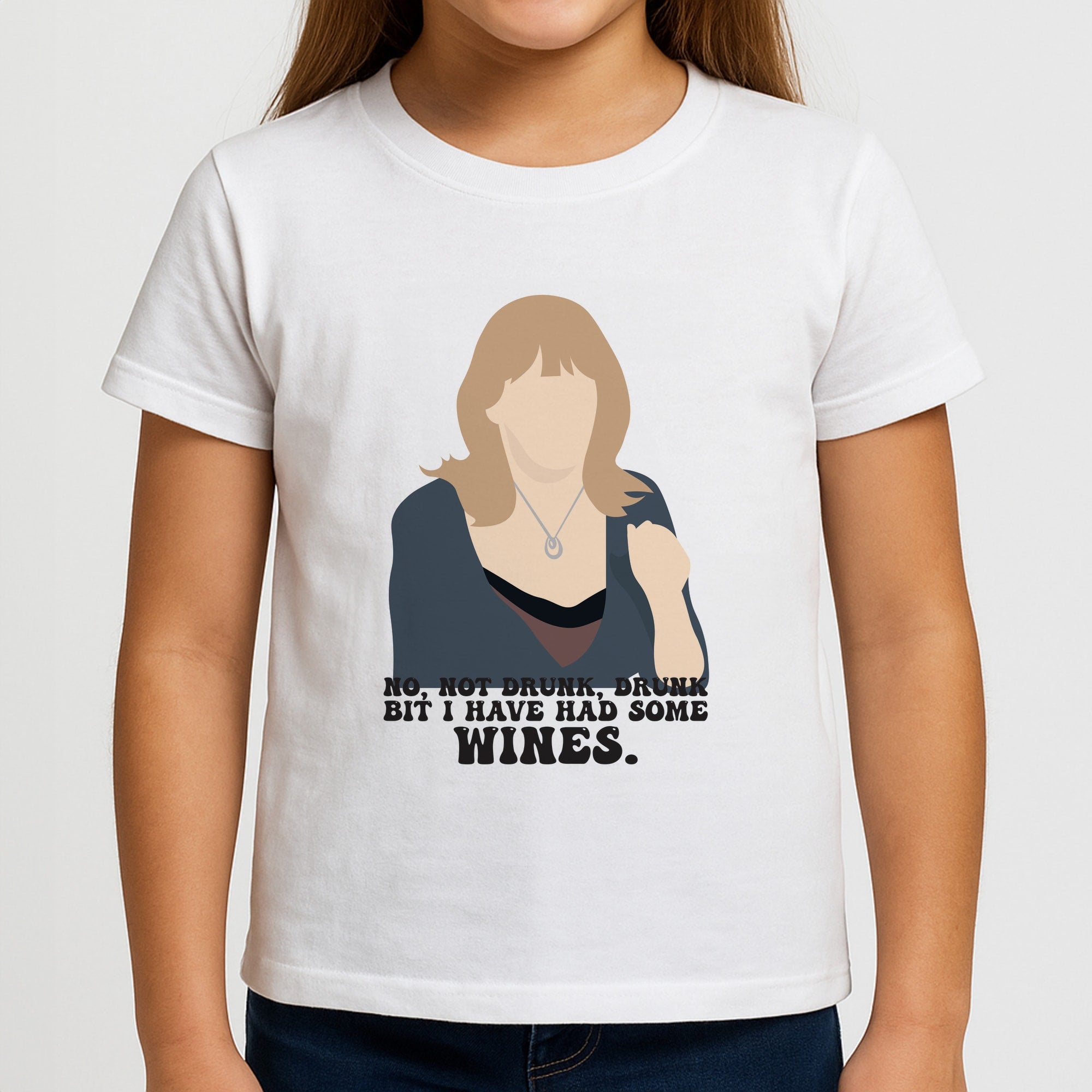 I Have Had Some Wines Girls T-Shirt