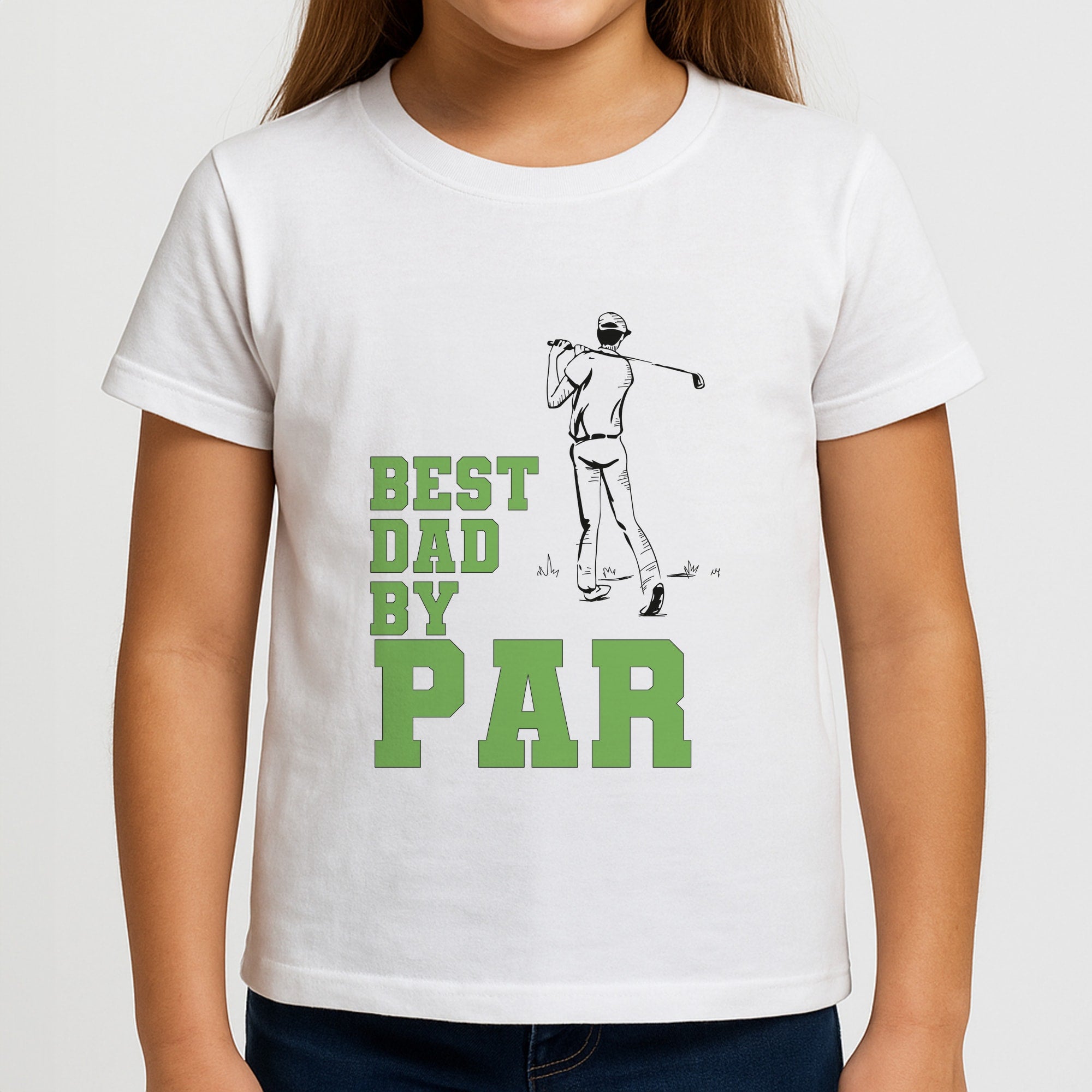 Best Dad By Par - Fathers Day Girls T-Shirt