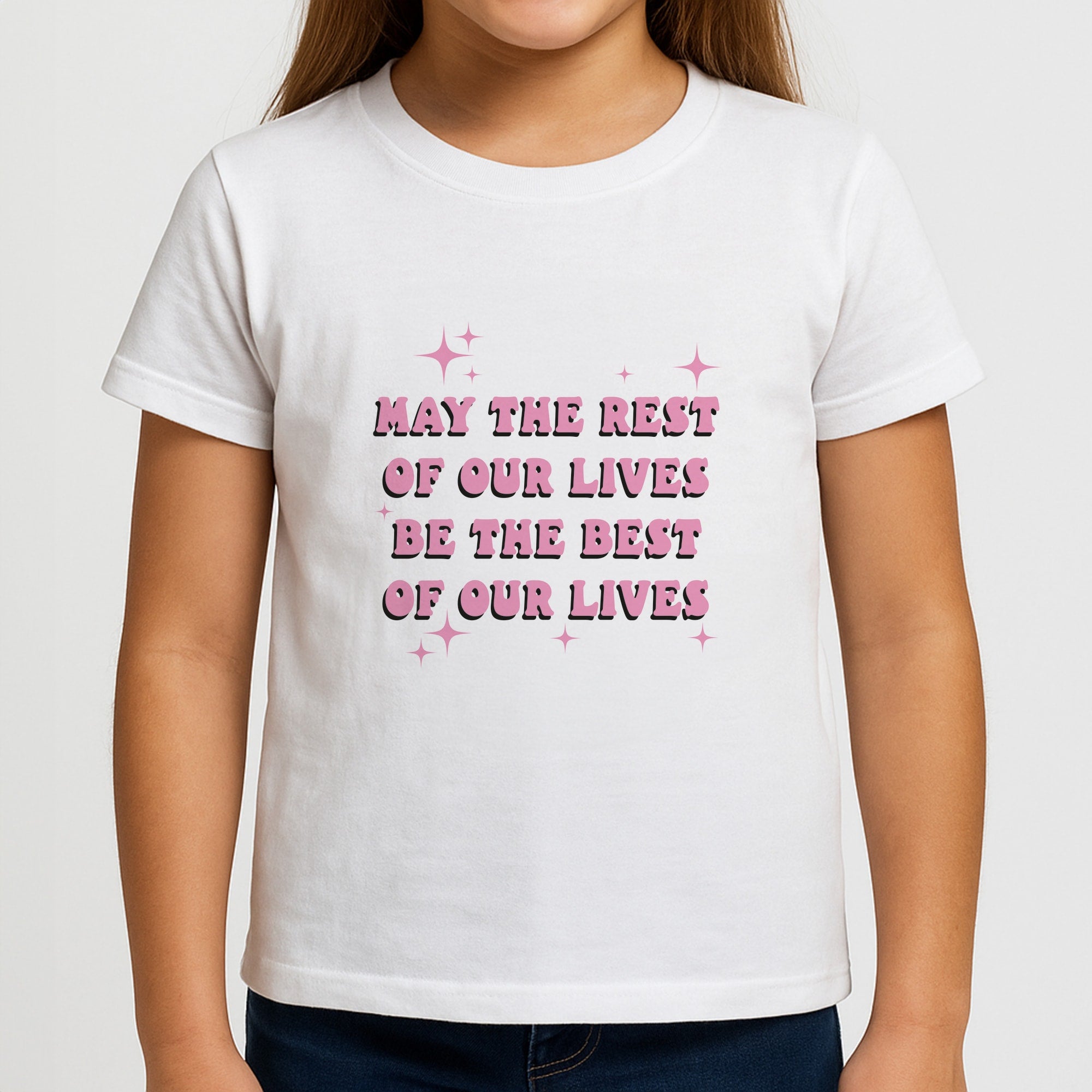 Best Of Our Lives Girls T-Shirt