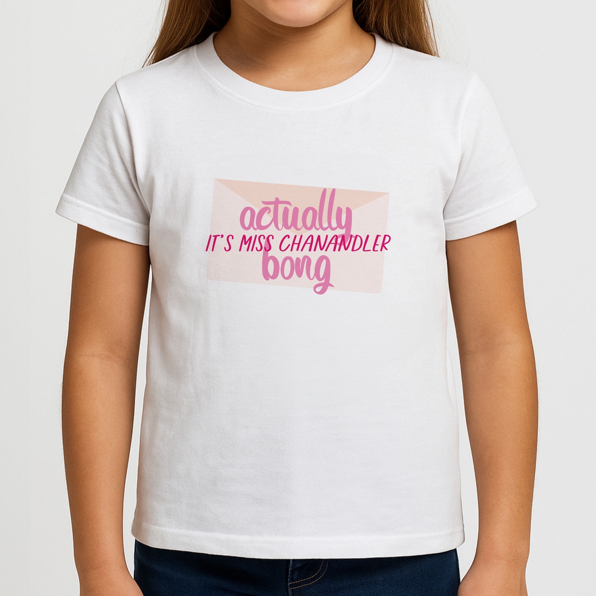 Actually It's Miss Chanandler Bong Girls T-Shirt