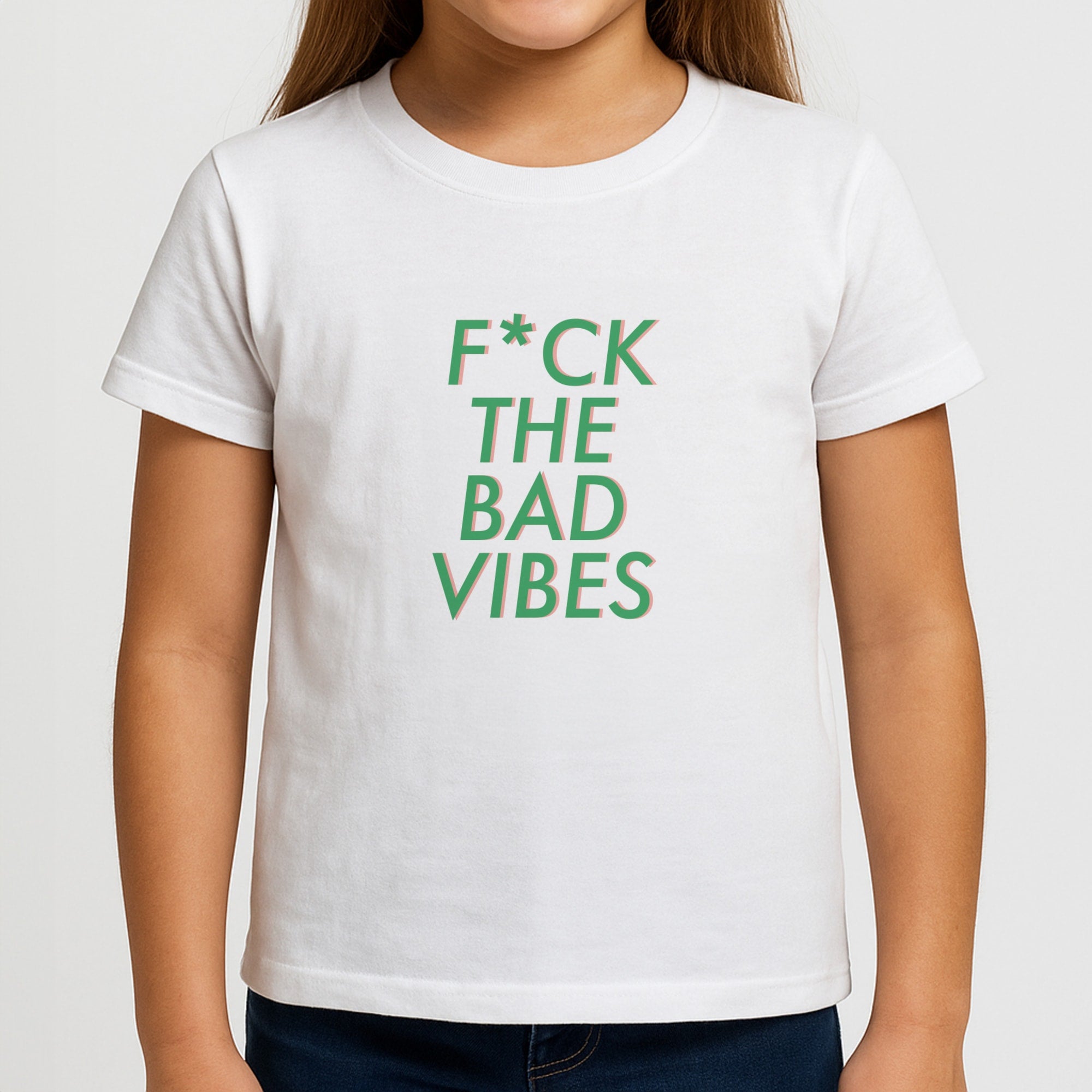The Bad Vibes - Sassy Quotes Girls T-Shirt