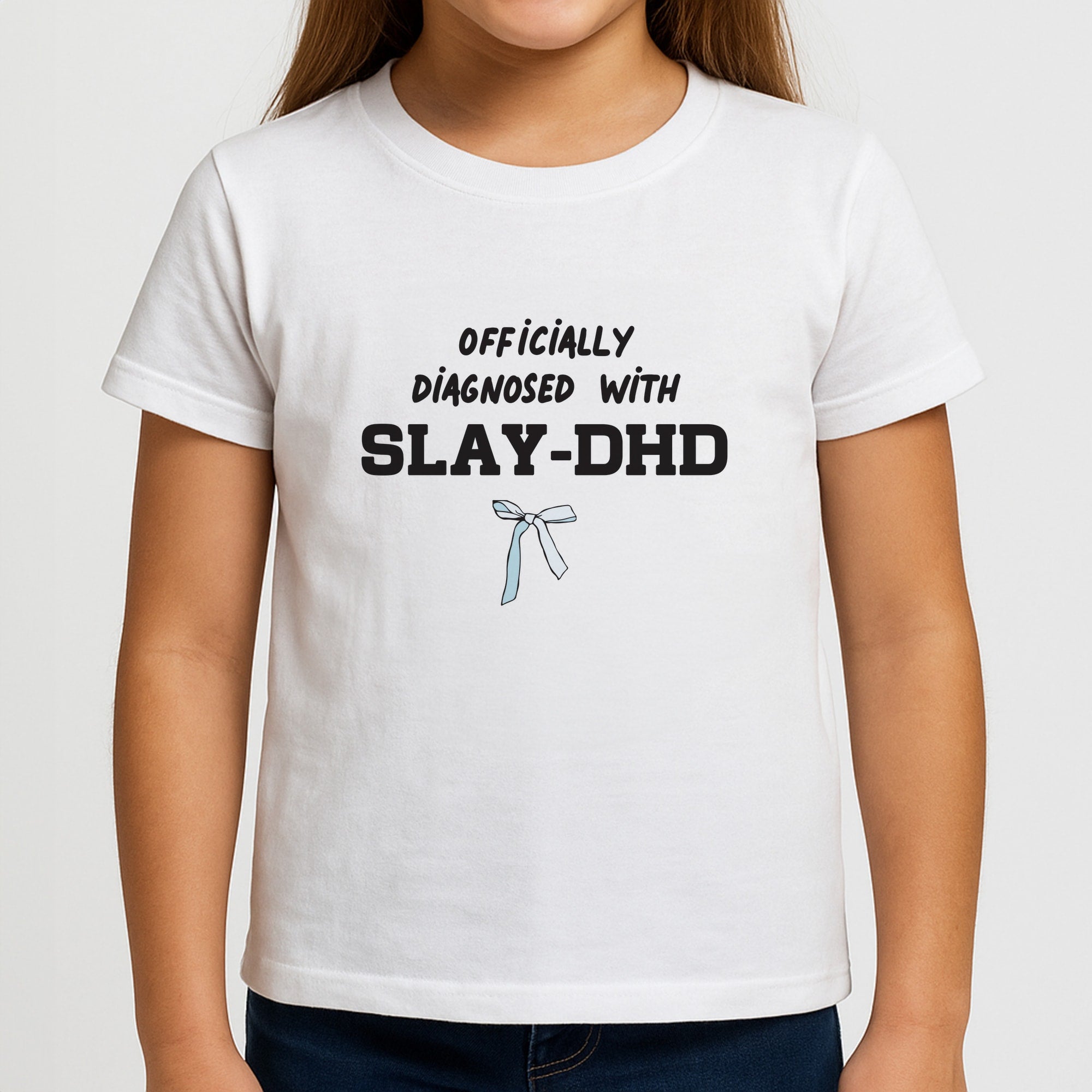 Officially Diagnosed With Slay-DHD - TikTok Trends Girls T-Shirt