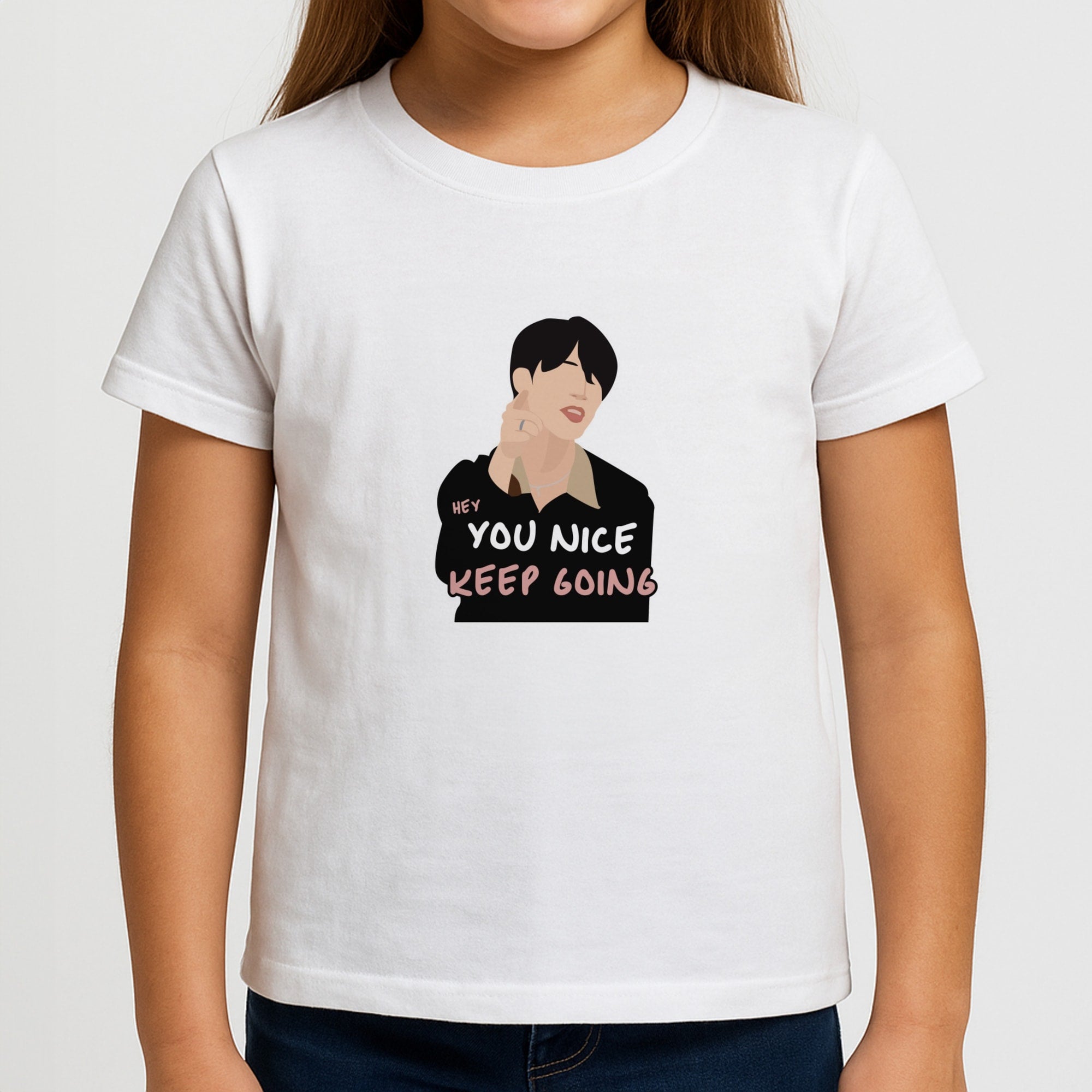 You Nice Keep Going - K Pop Girls T-Shirt