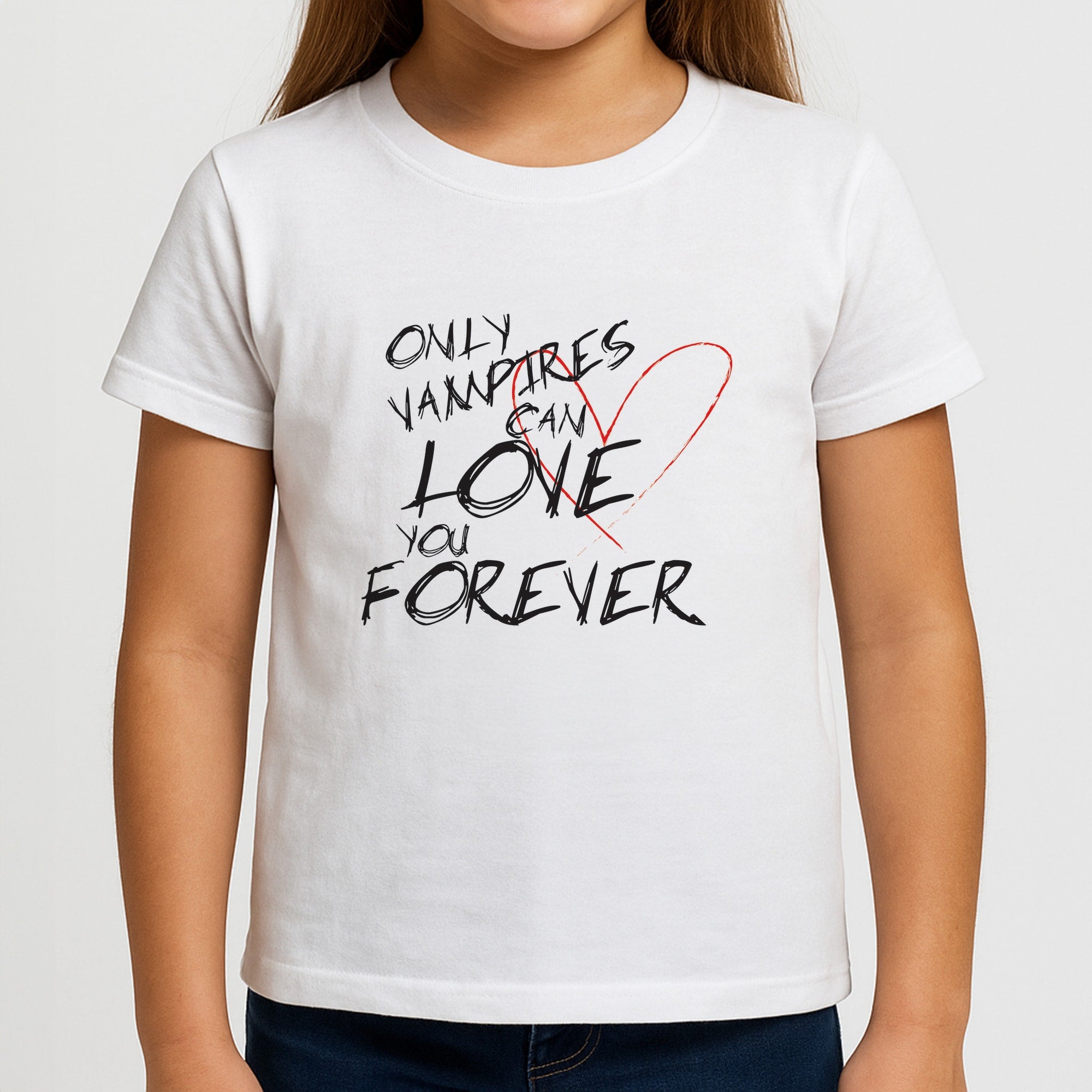 Only Vampires Can Love You Forever - VD Girls T-Shirt
