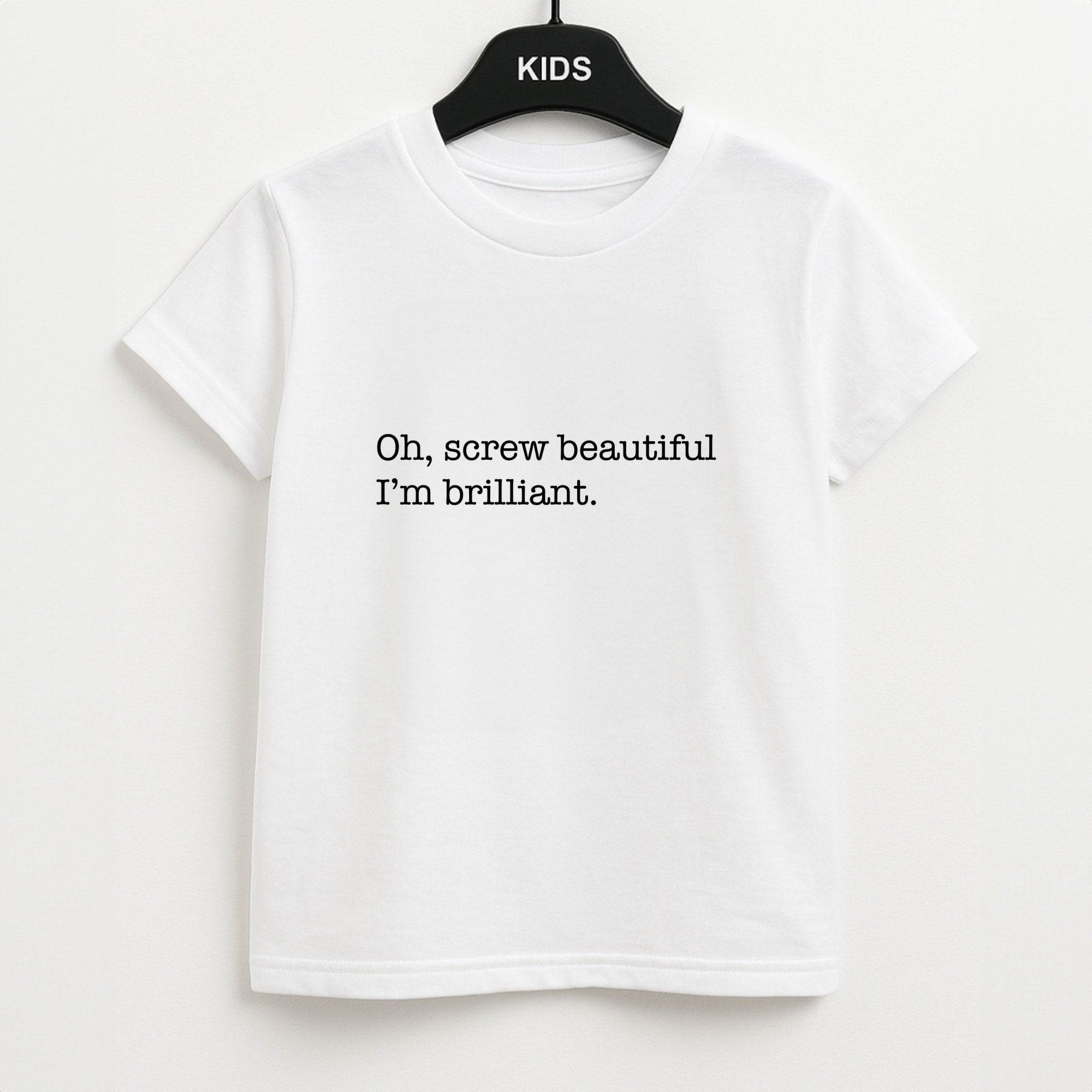 Oh, Screw Beautiful I'm Brilliant - Grey's Kids T-Shirt
