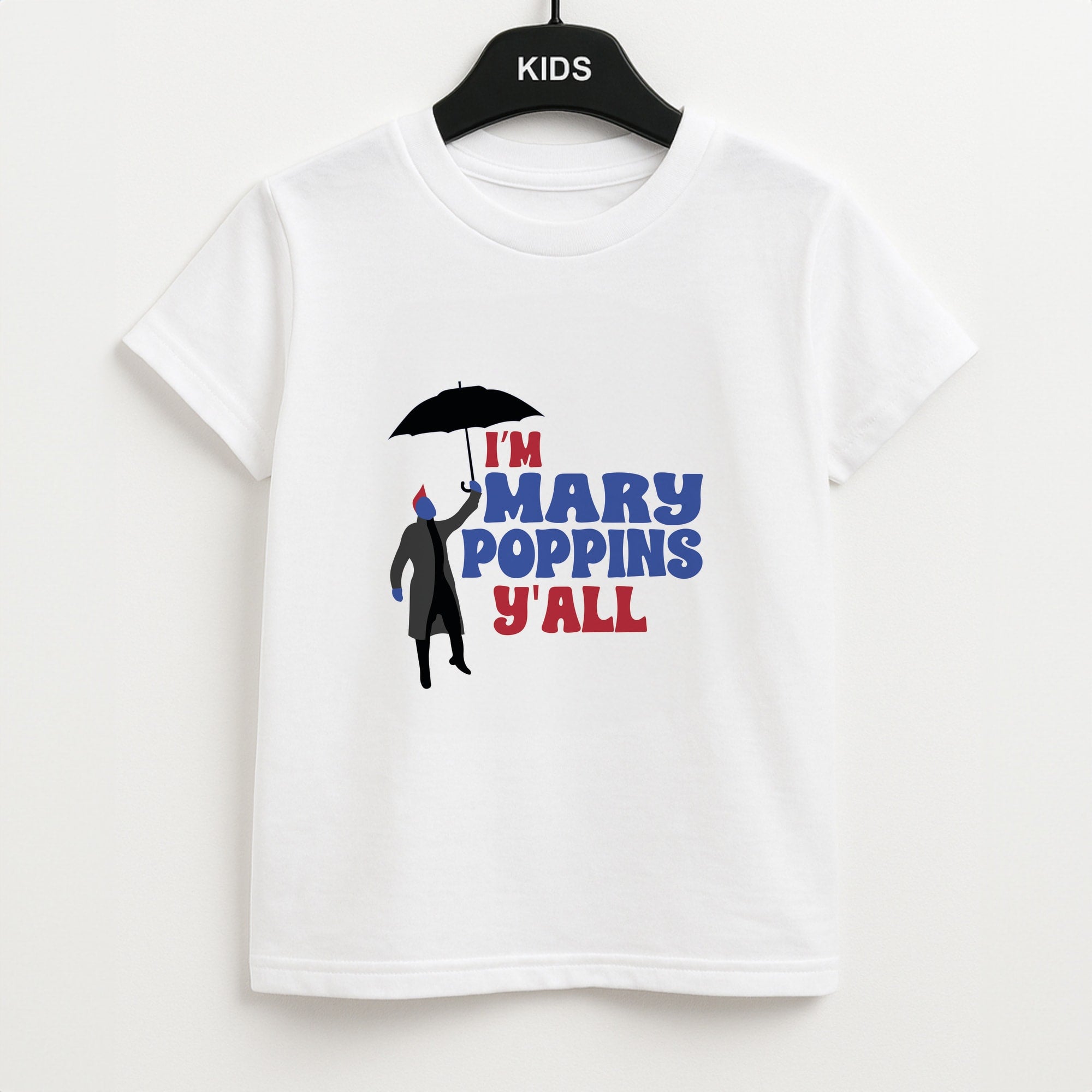 I'm Mary Poppins Y'all - GOTG Unisex Kids T-Shirt