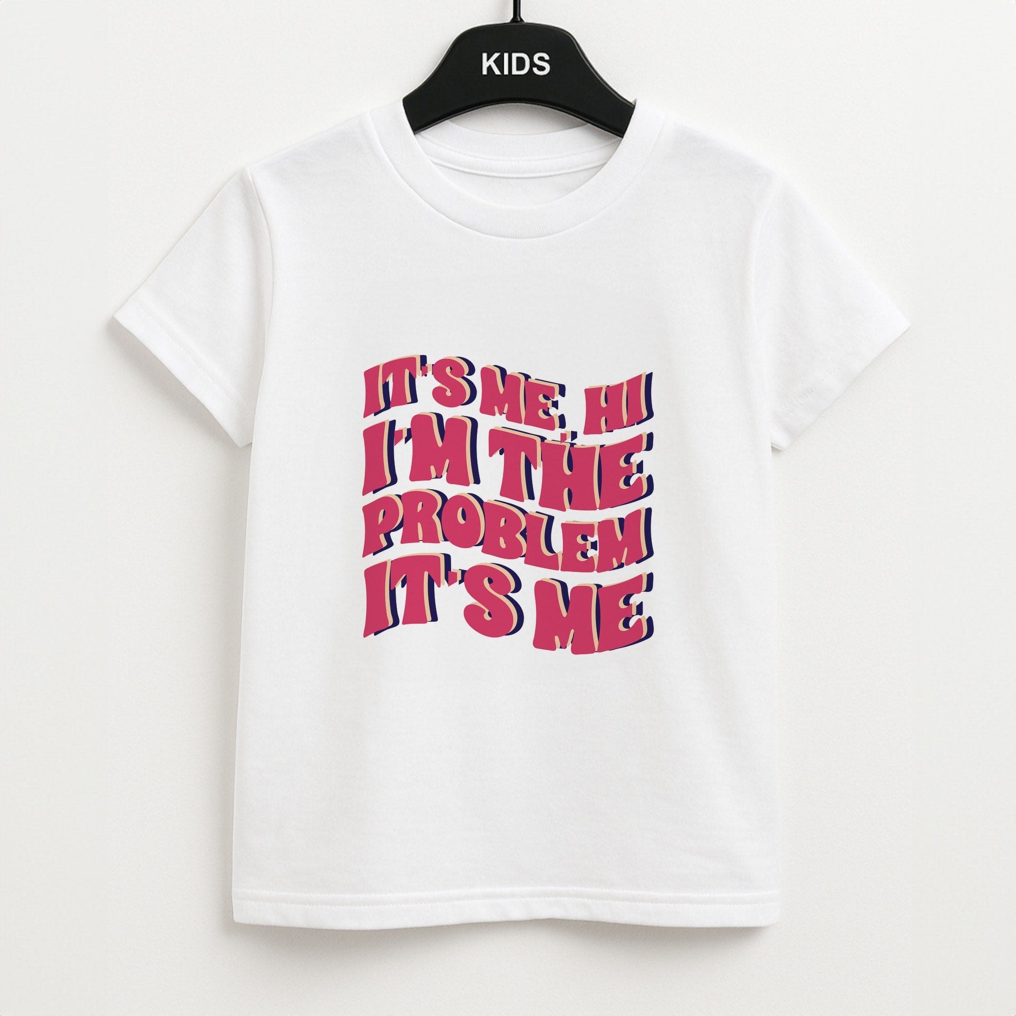 I'm The Problem It's Me - Taylor Unisex Kids T-Shirt