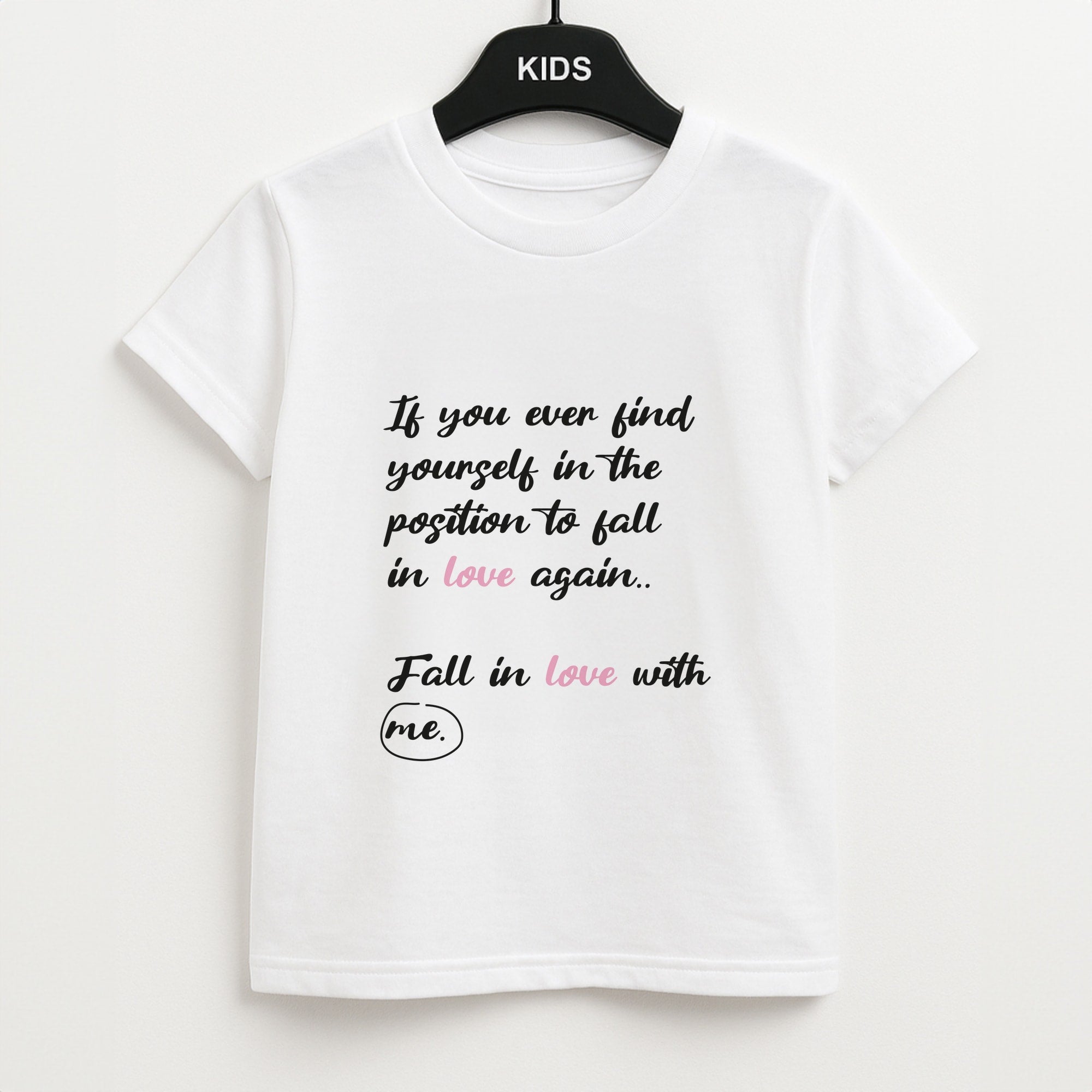 Fall In Love With Me Unisex Kids T-Shirt