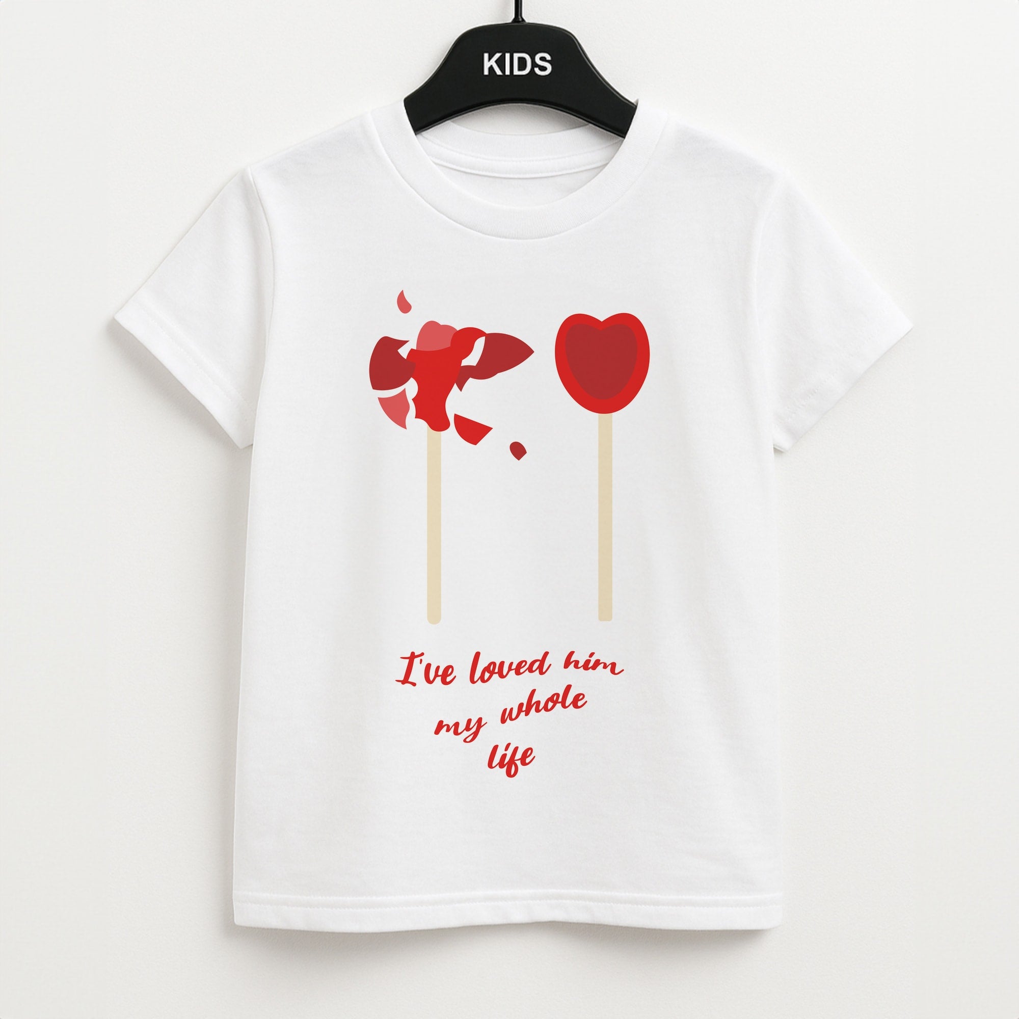I've Loved Him My Whole Life Unisex Kids T-Shirt