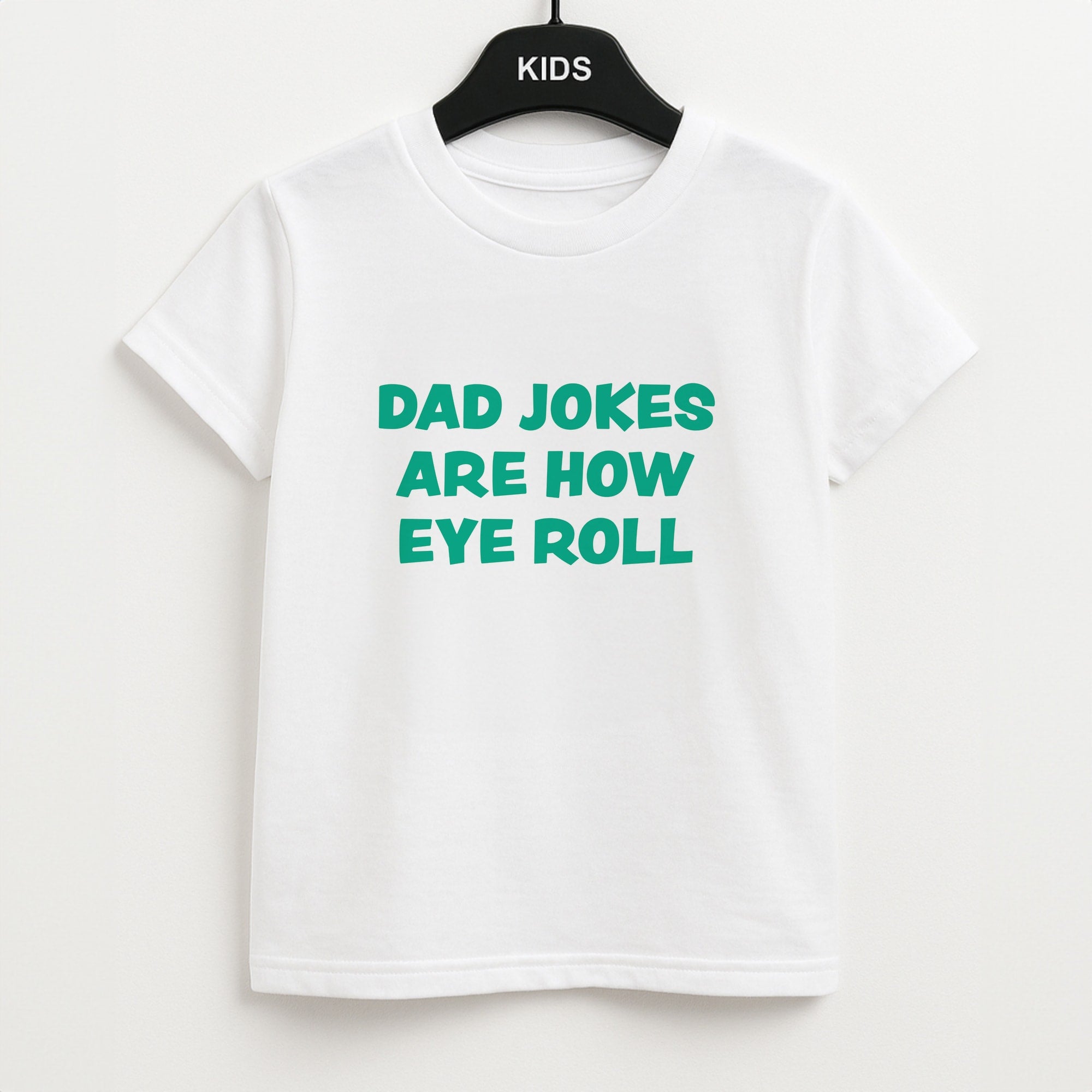 Dad Jokes Are How Eye Roll Unisex Kids T-Shirt