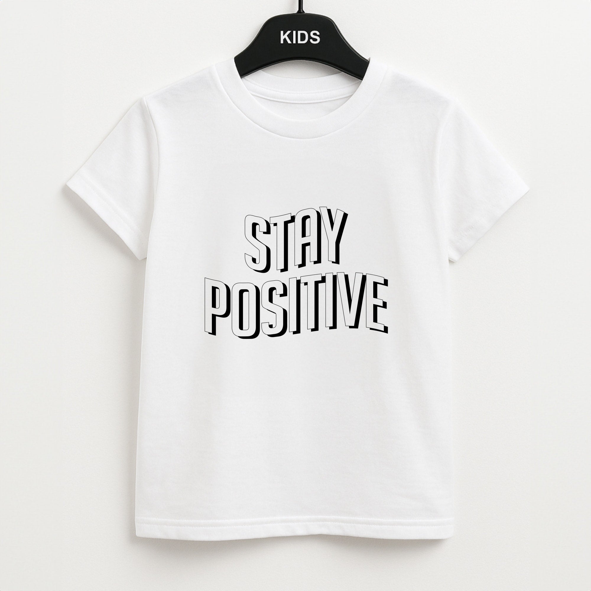 Stay Positive Unisex Kids T-Shirt