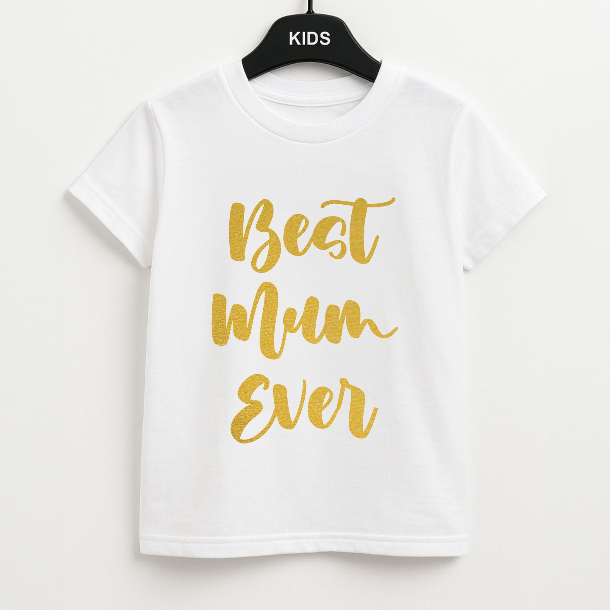 Golden Best Mum Ever Unisex Kids T-Shirt