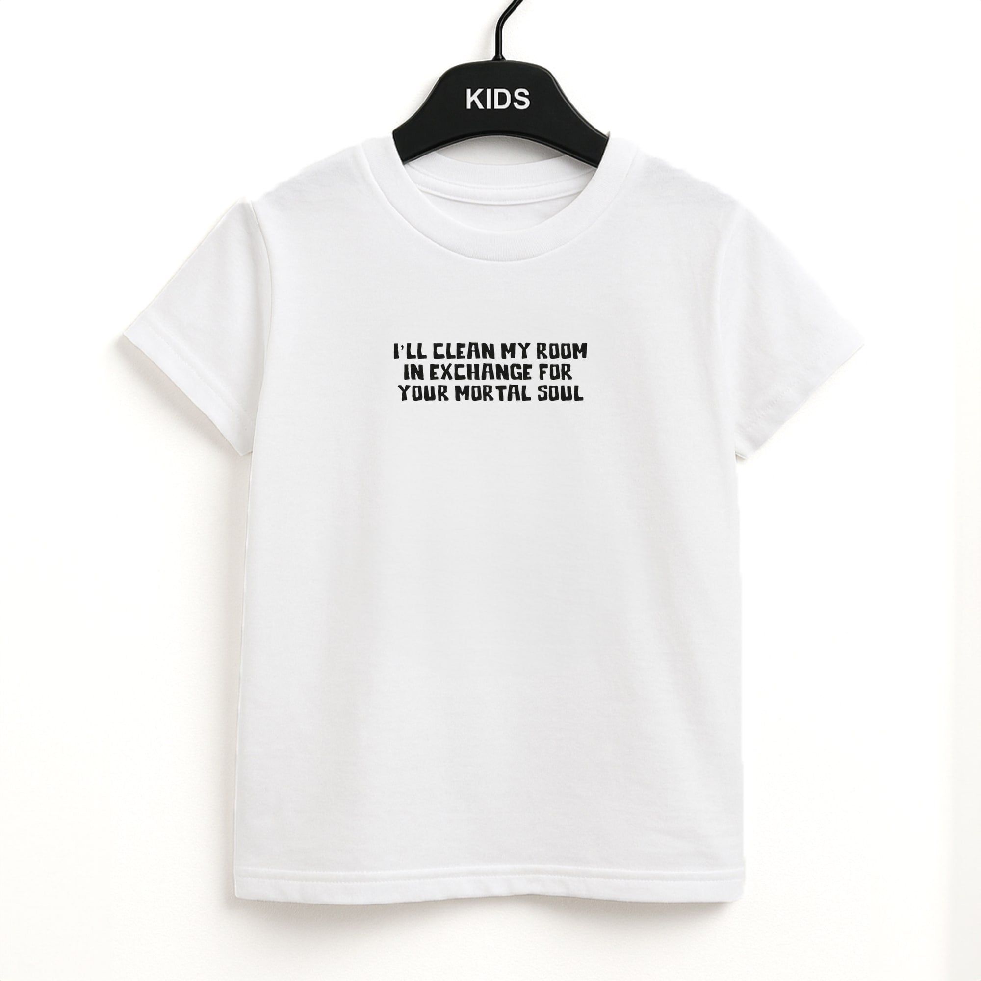 I'll Clean My Room In Exchange Wednesday Unisex Kids T-Shirt