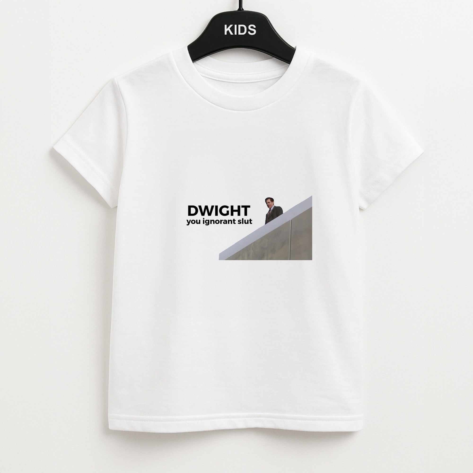 Dwight, You Ignorant Slut Unisex Kids T-Shirt