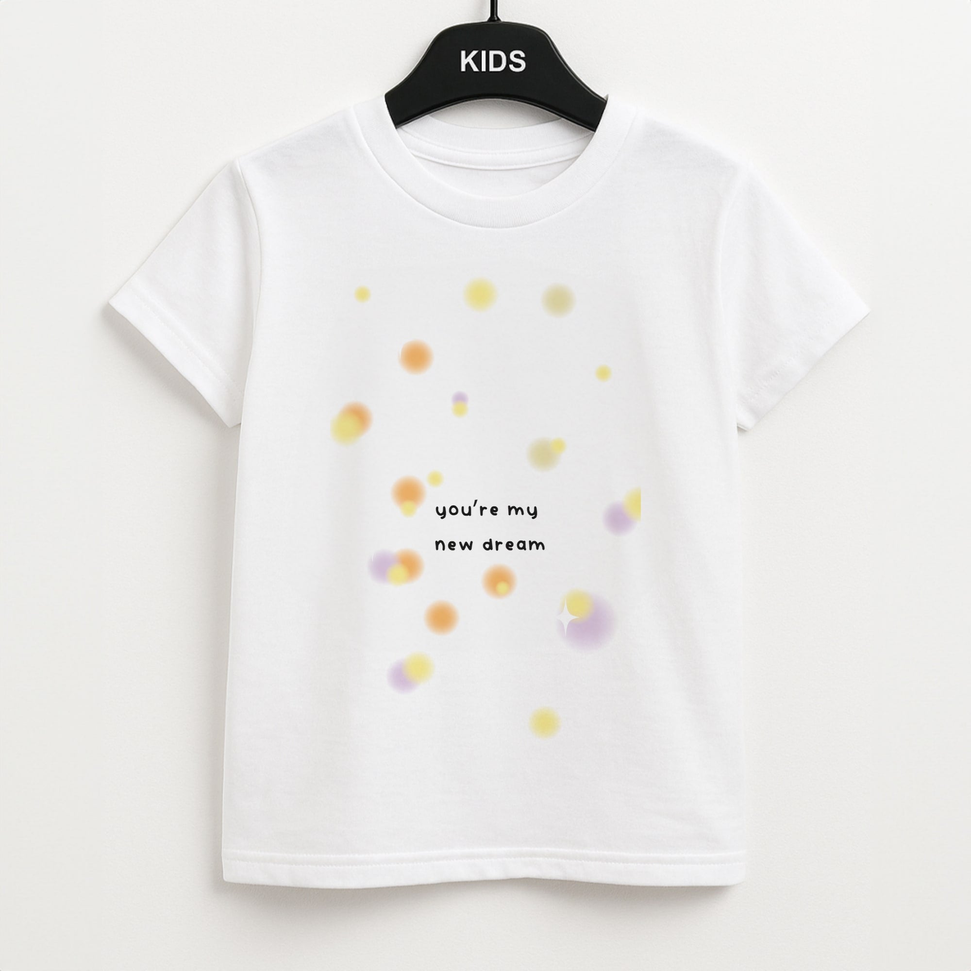 You're My New Dream Unisex Kids T-Shirt