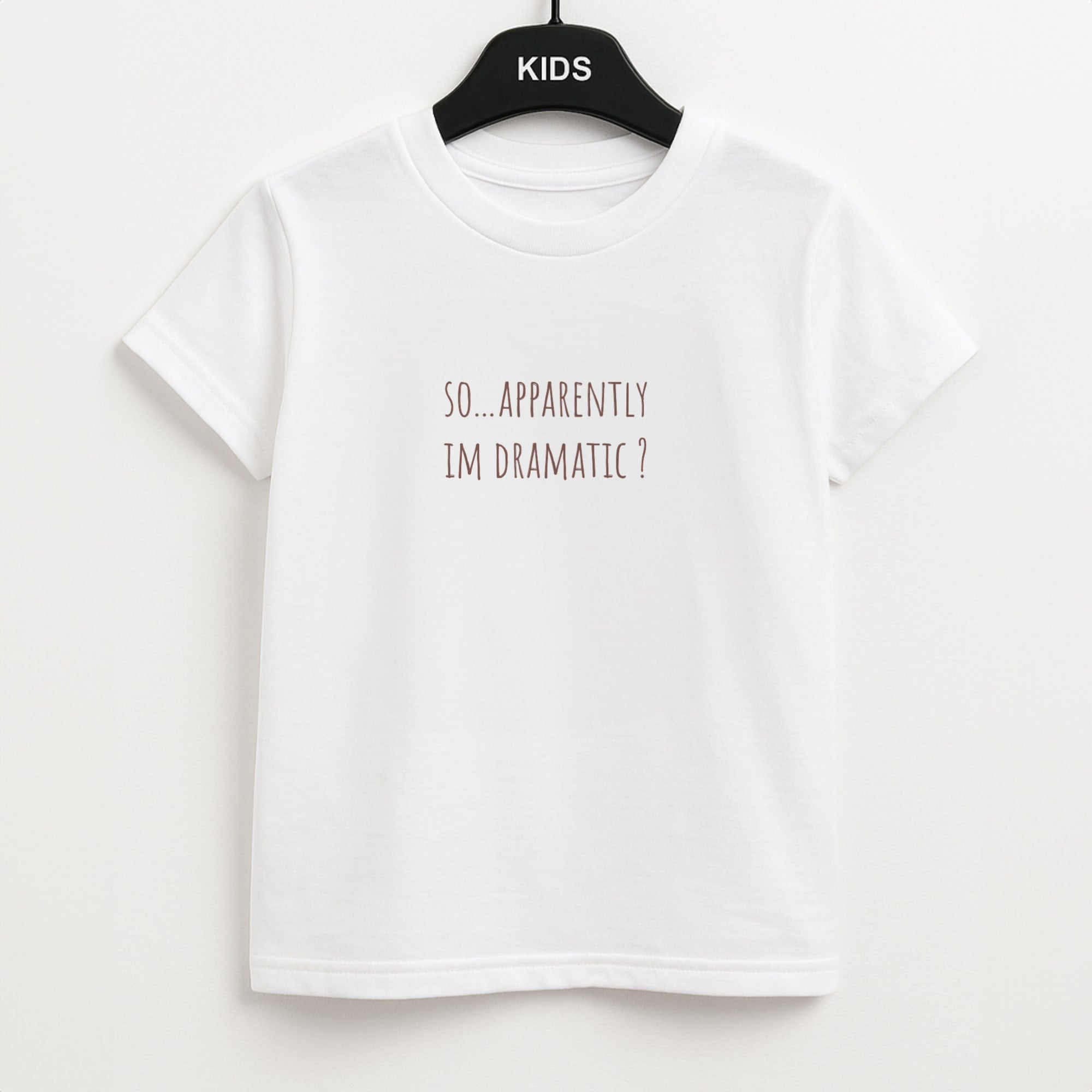 Apparently Im Dramatic - Sassy Quotes Unisex Kids T-Shirt