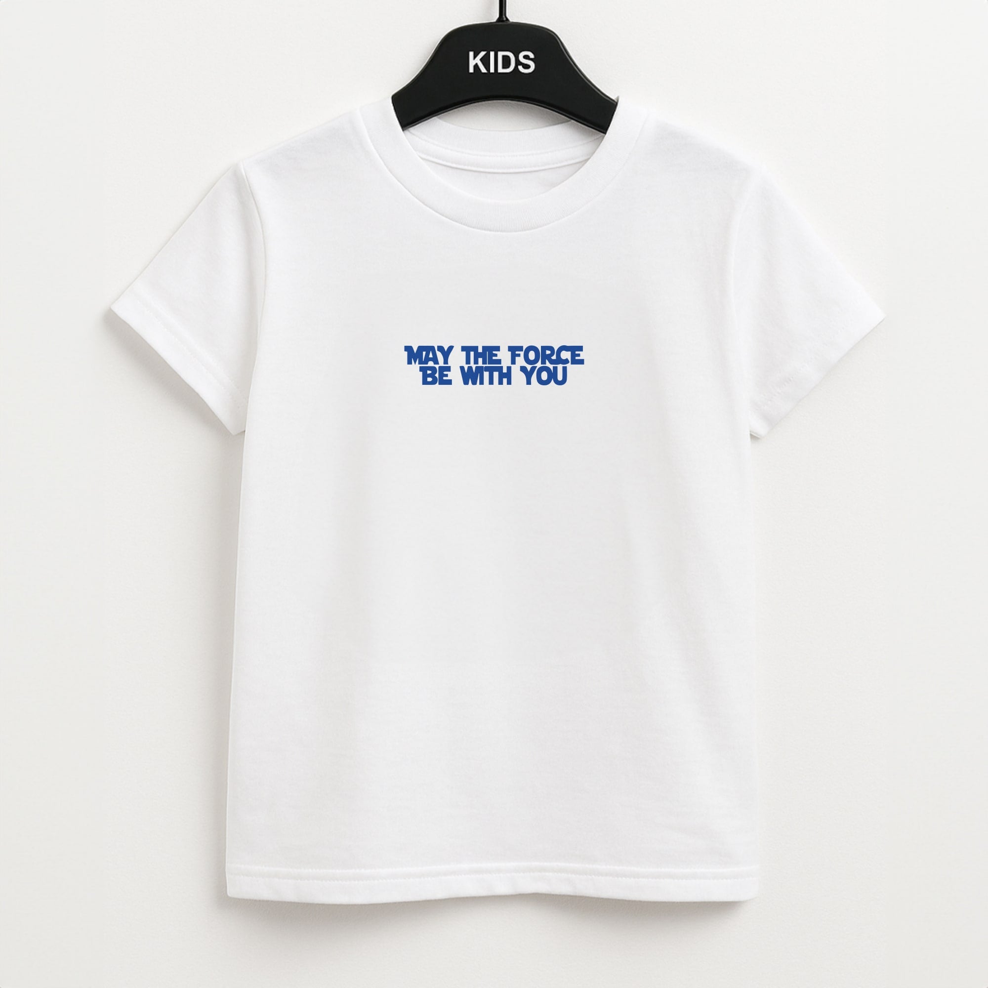 May The Force Be With You Unisex Kids T-Shirt