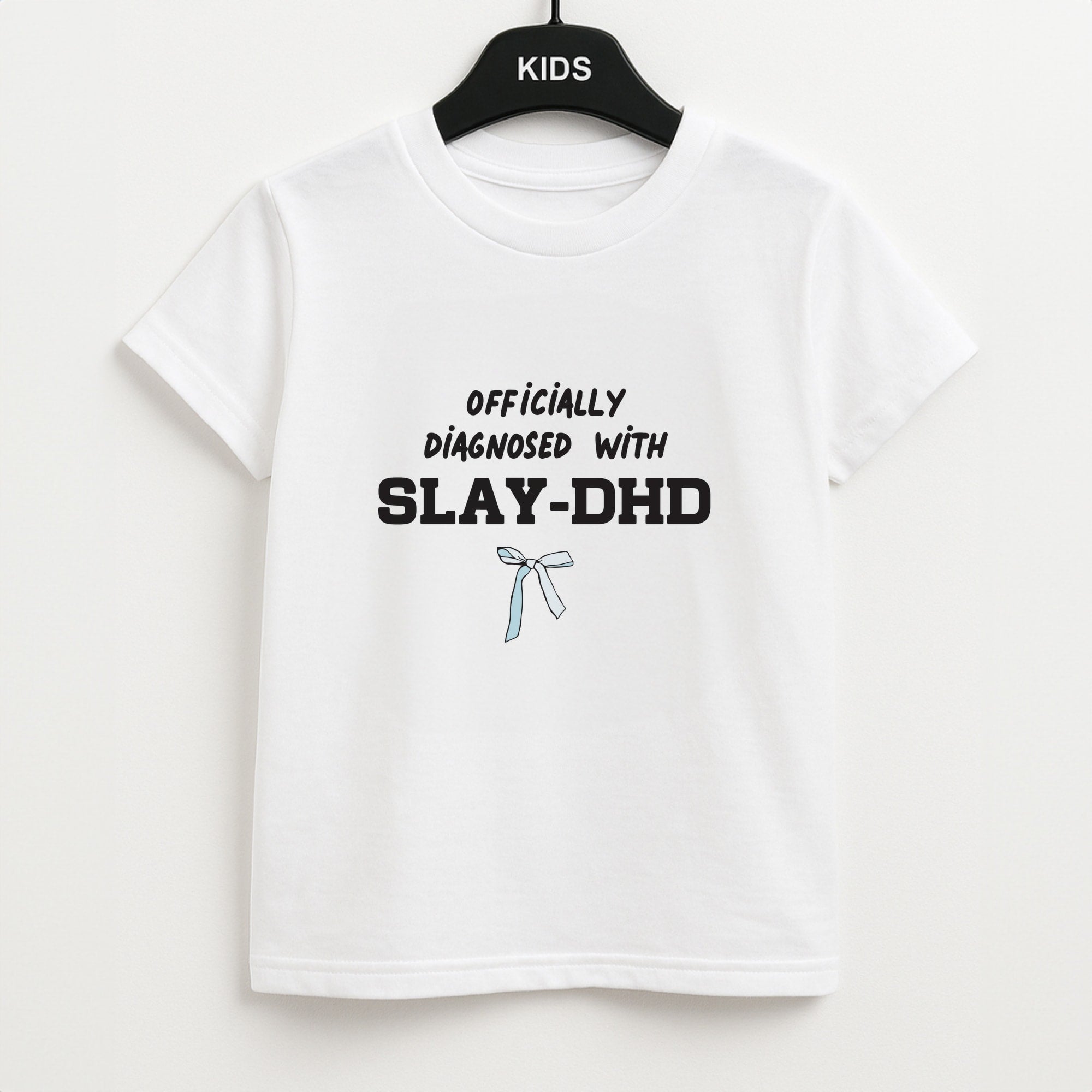 Officially Diagnosed With Slay-DHD - TikTok Trends Unisex Kids T-Shirt