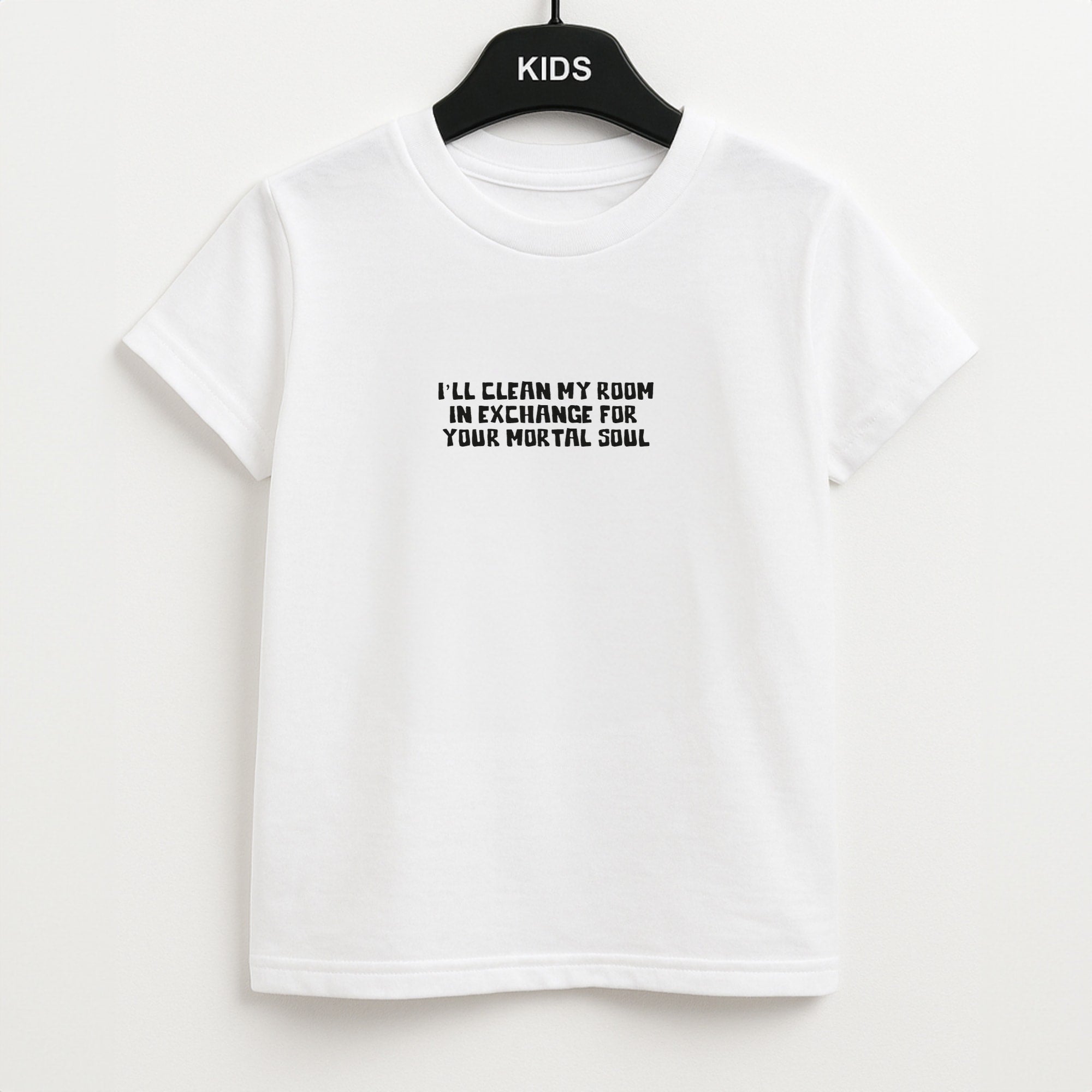 I'll Clean My Room In Exchange Wednesday Unisex Kids T-Shirt