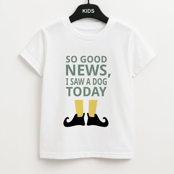 I Saw A Dog Today - Elf Unisex Kids T-Shirt