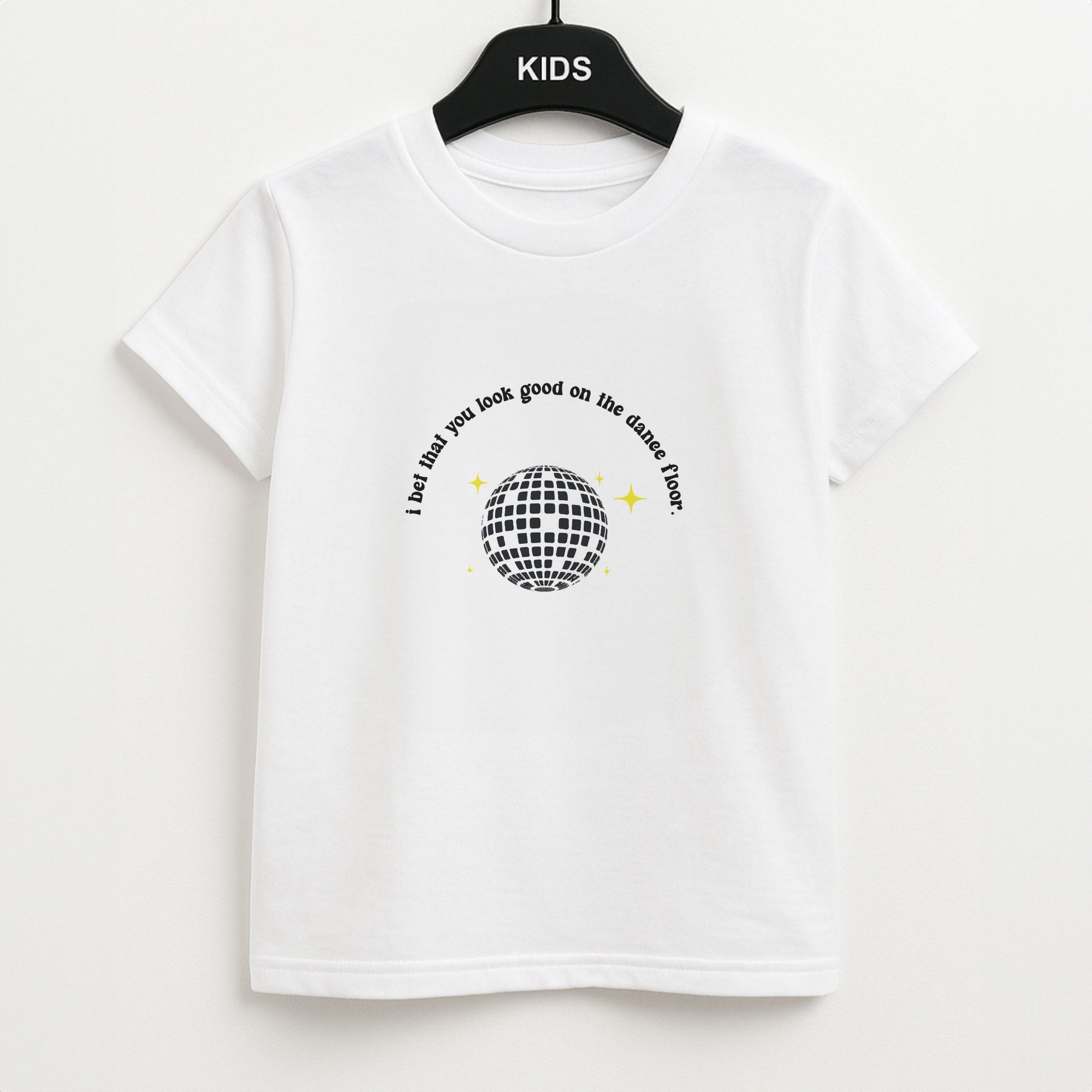 I bet that you look good on the dance floor Unisex Kids T-Shirt