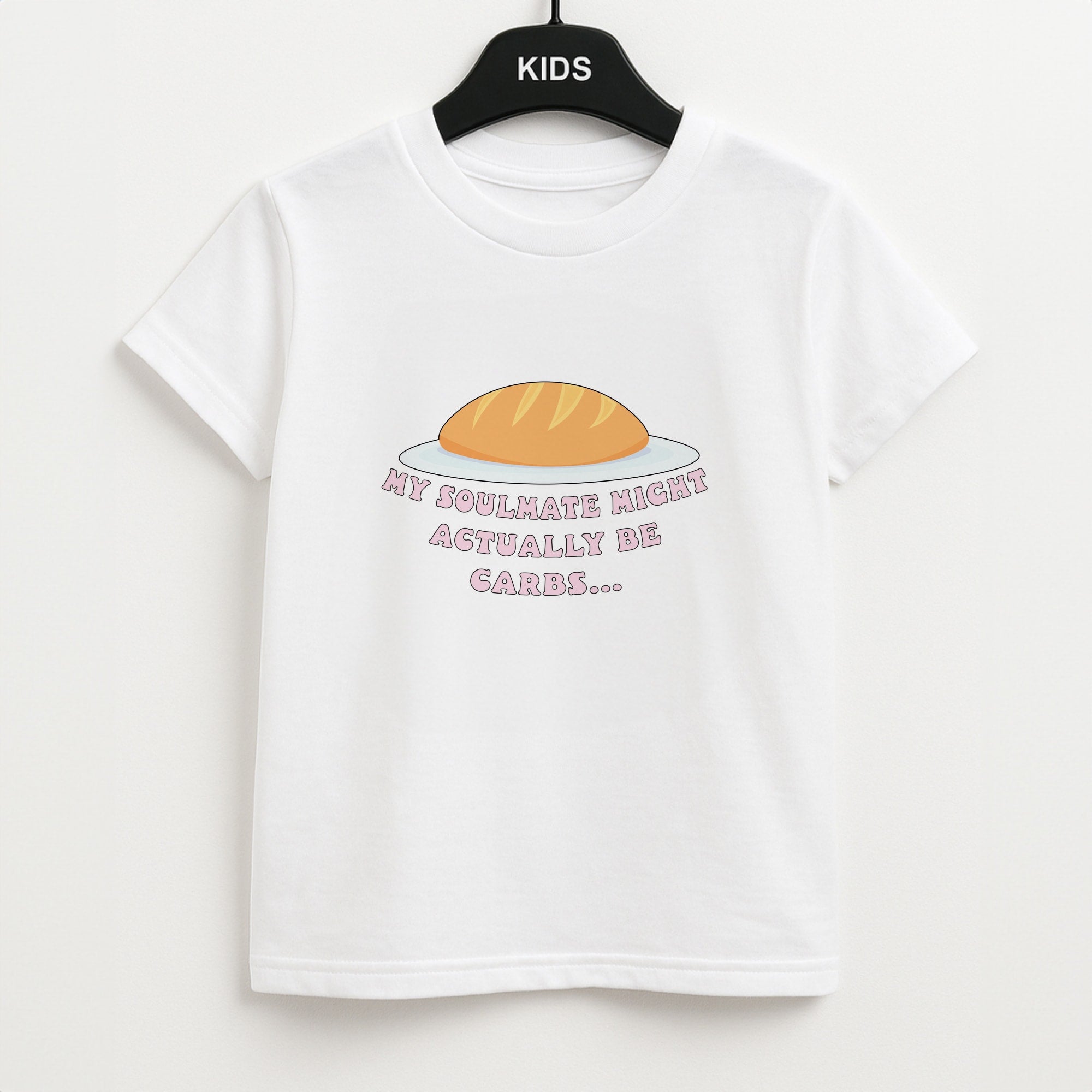 My Soulmate Might Actually Be Carbs Unisex Kids T-Shirt