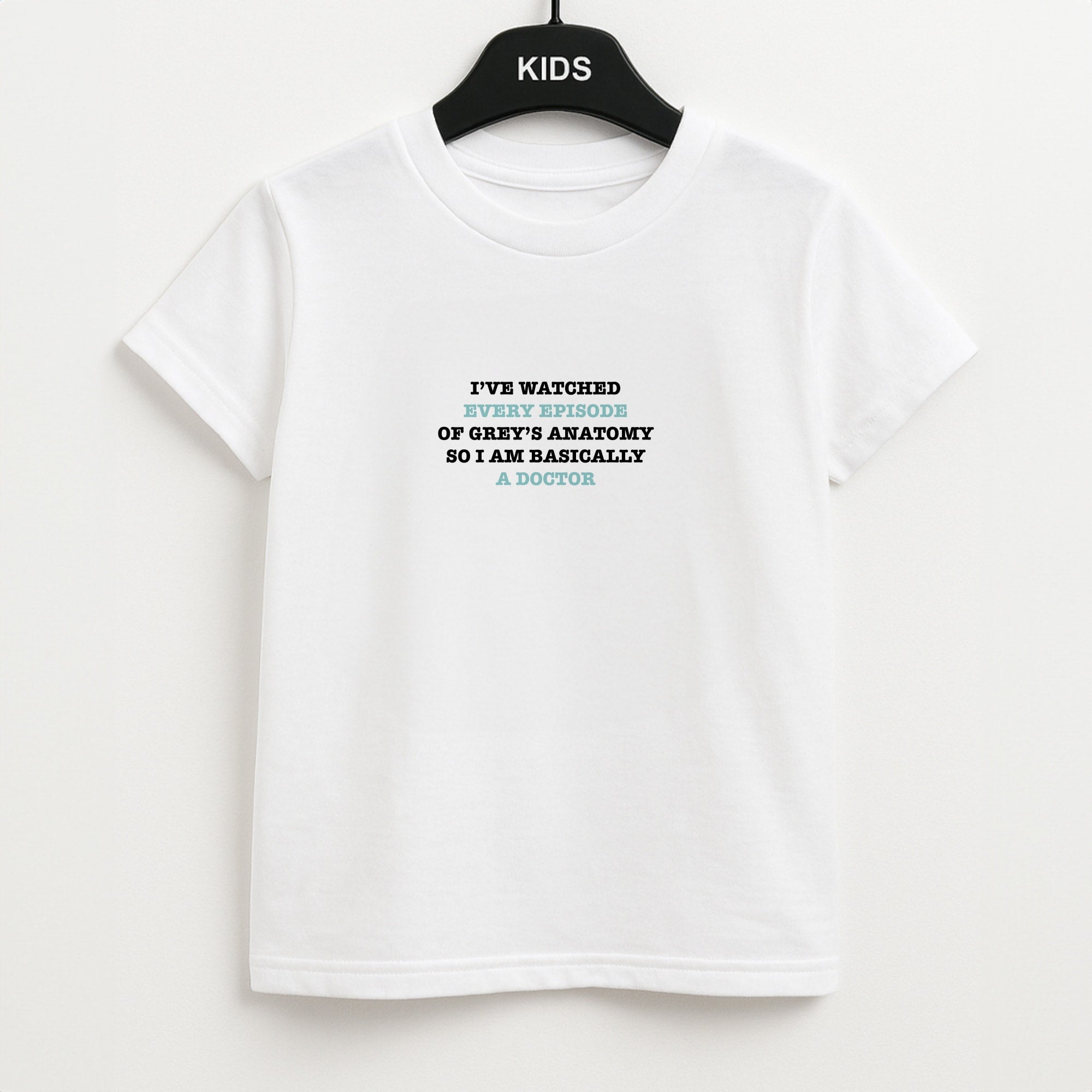 I've Watched Every Episode Of Grey's Unisex Kids T-Shirt