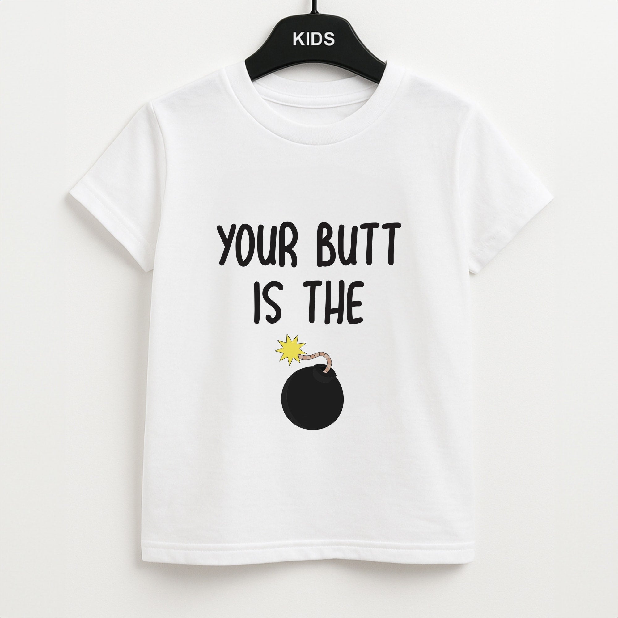 Your Butt Is The Bomb - B99 Unisex Kids T-Shirt