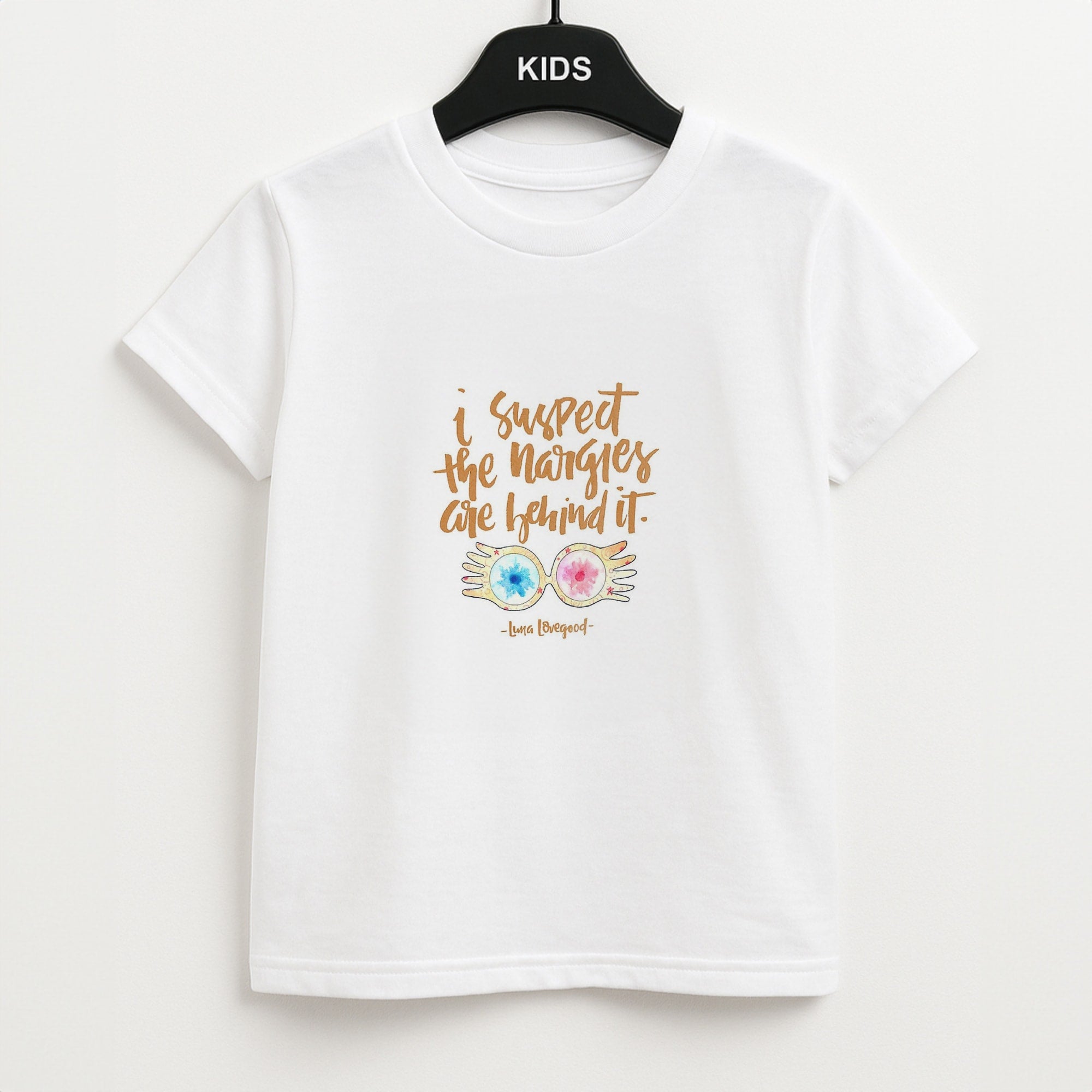 I Suspect The Nargles Are Behind It Unisex Kids T-Shirt