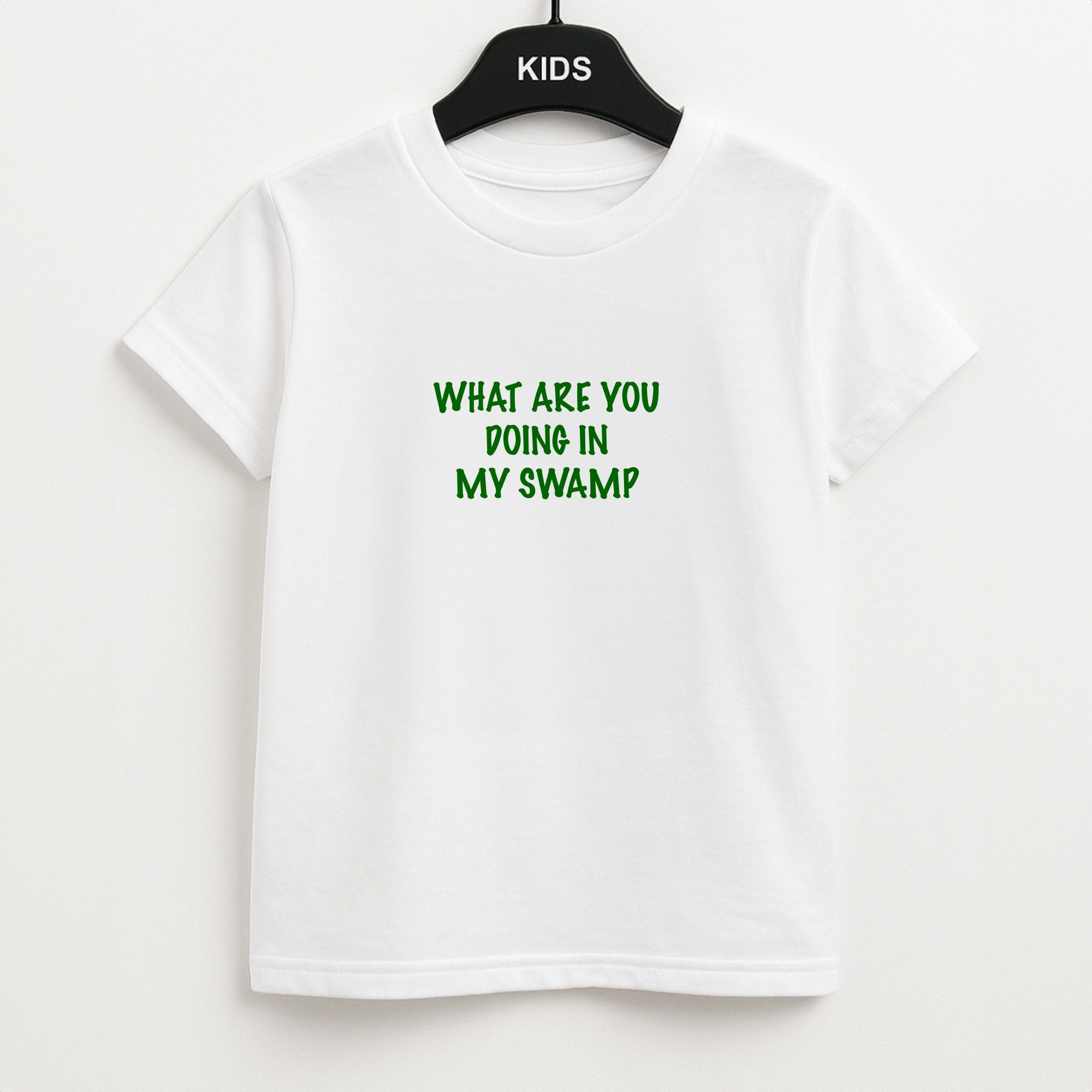 What Are You Doing In My Swamp - Green Ogre Unisex Kids T-Shirt
