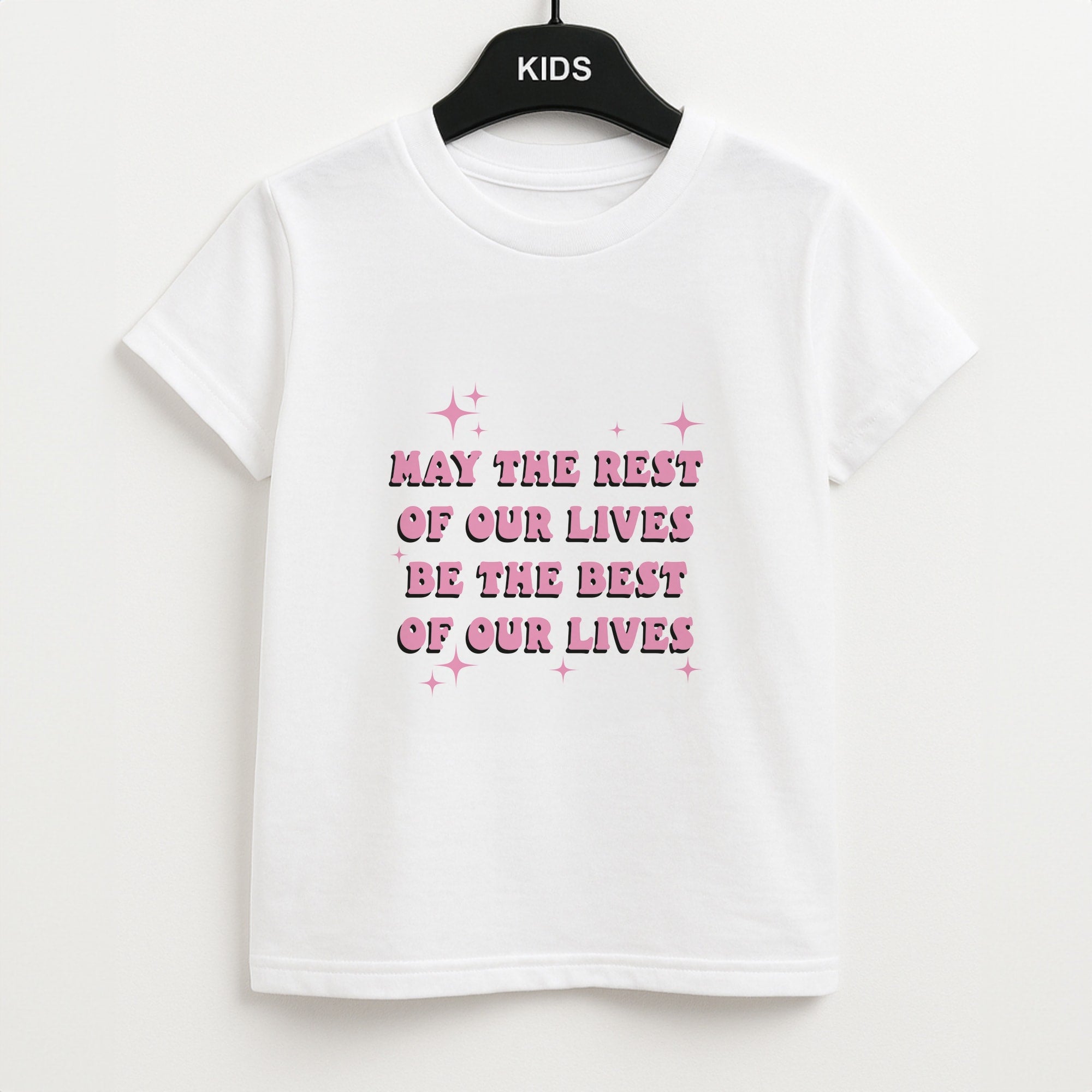 Best Of Our Lives Unisex Kids T-Shirt