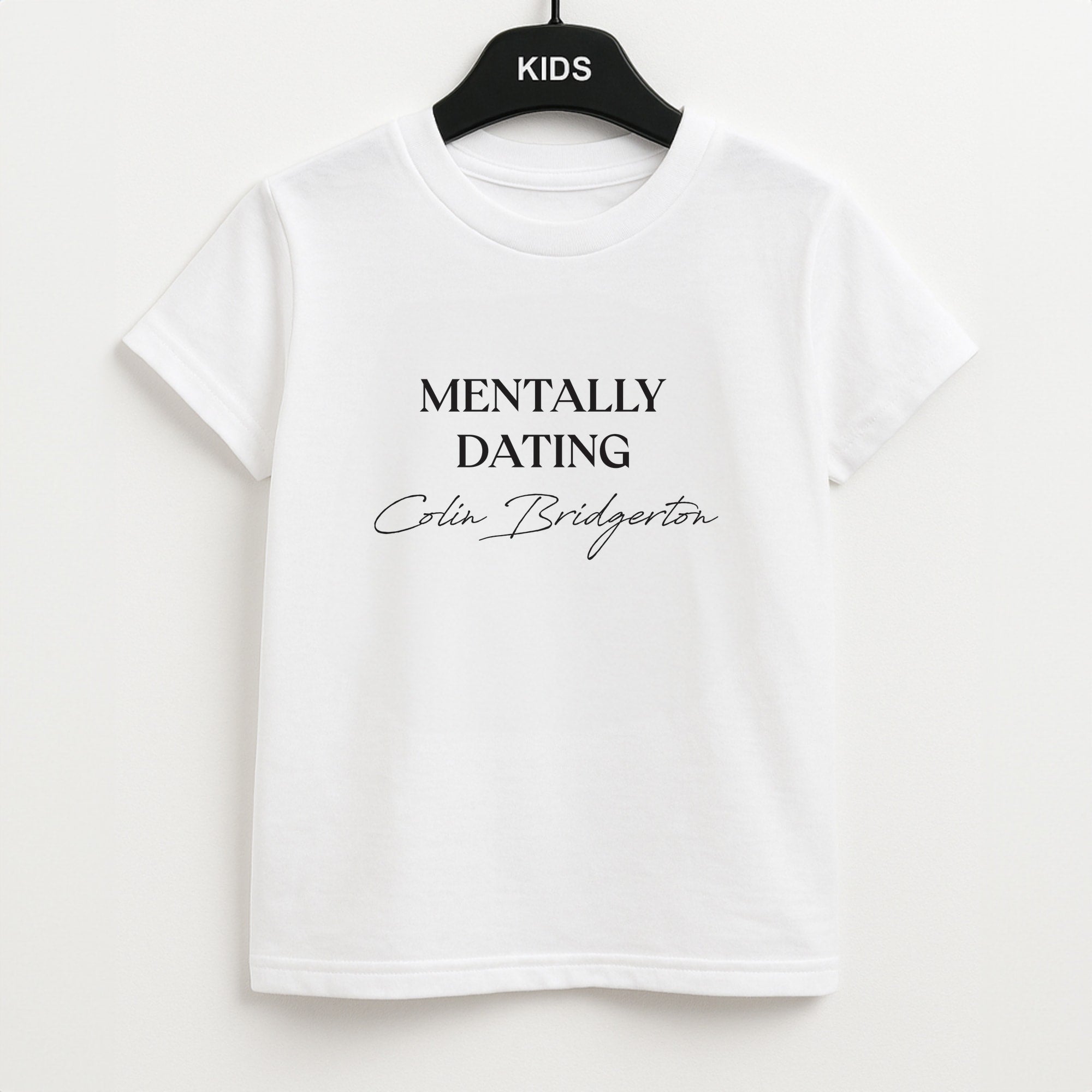 Mentally Dating Colin Bridgerton Kids T-Shirt