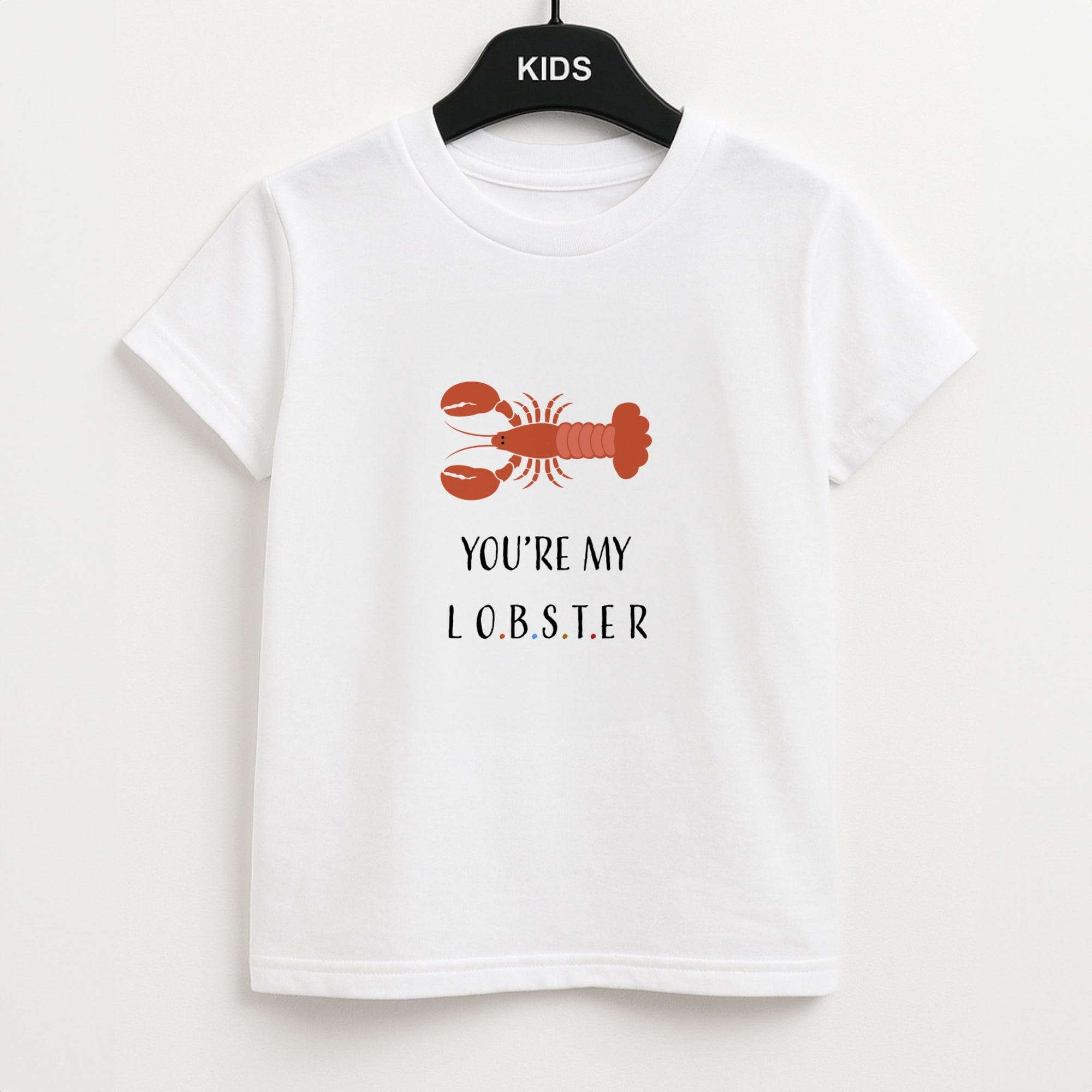 You're My Lobster Unisex Kids T-Shirt