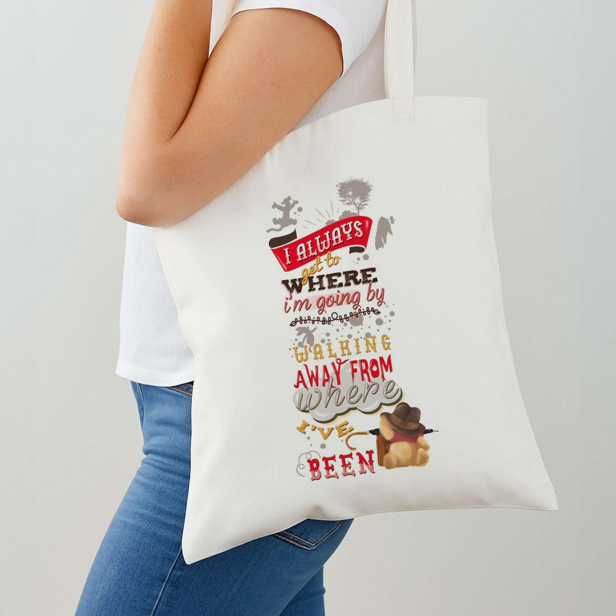 I Always Get Where I'm Going - Winnie Quote Shoulder Bag