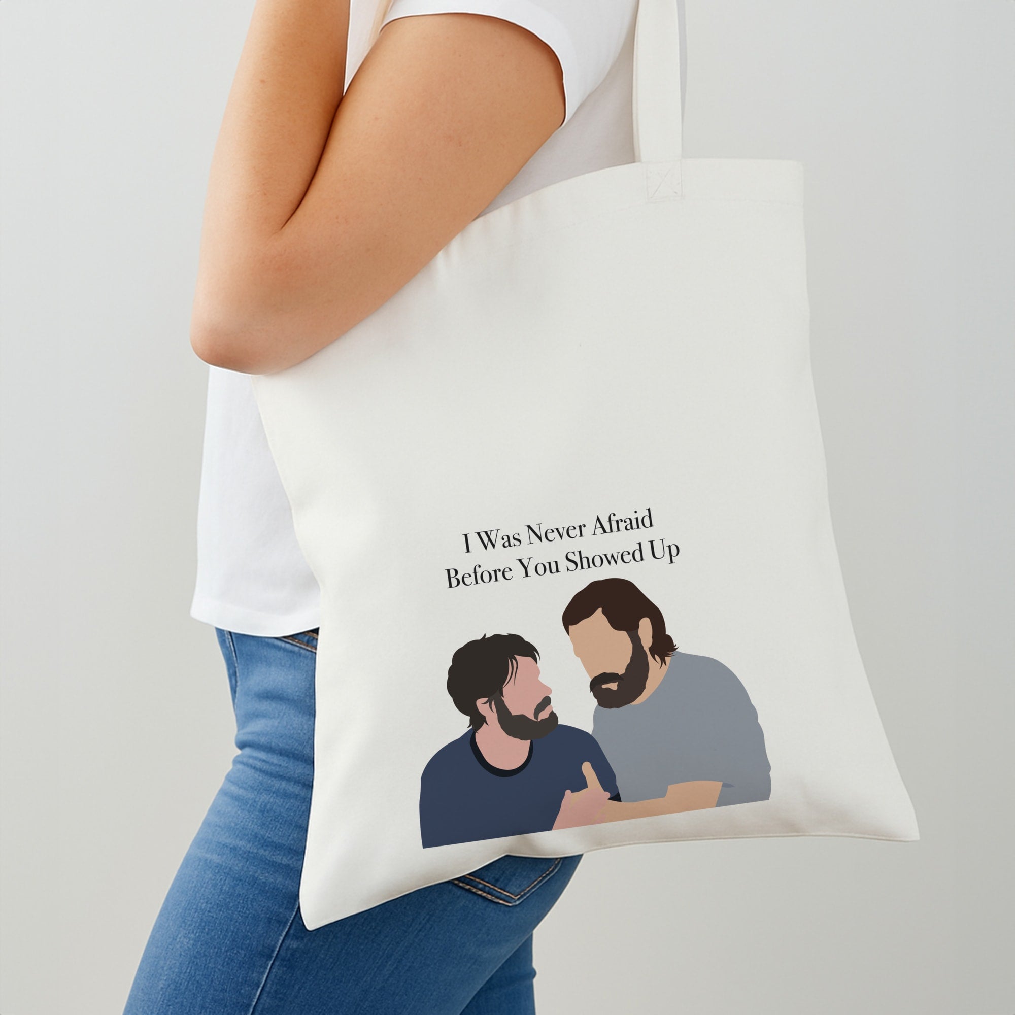 I Was Never Afraid Before You Showed Up Shoulder Bag