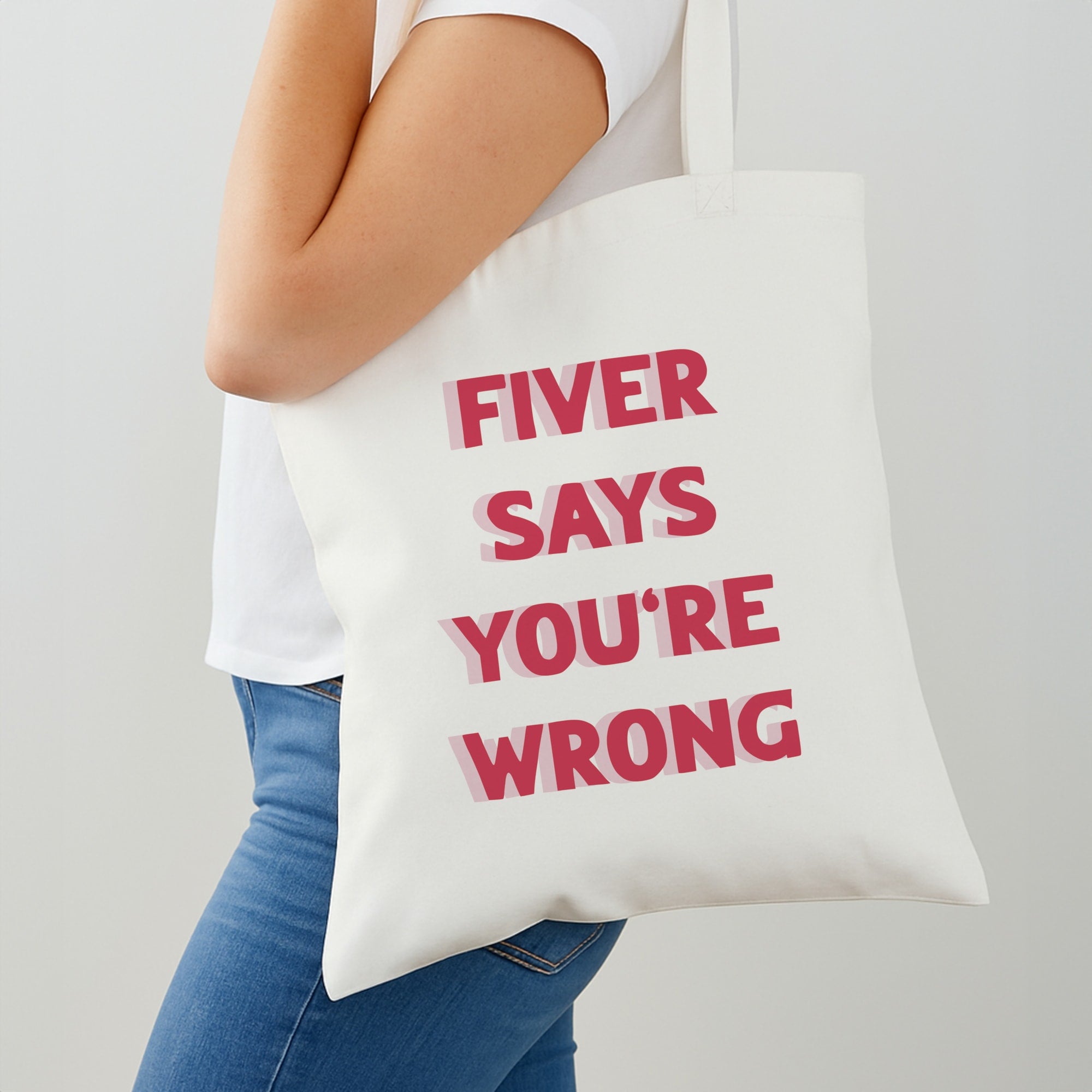 Fiver Says You're Wrong Shoulder Bag