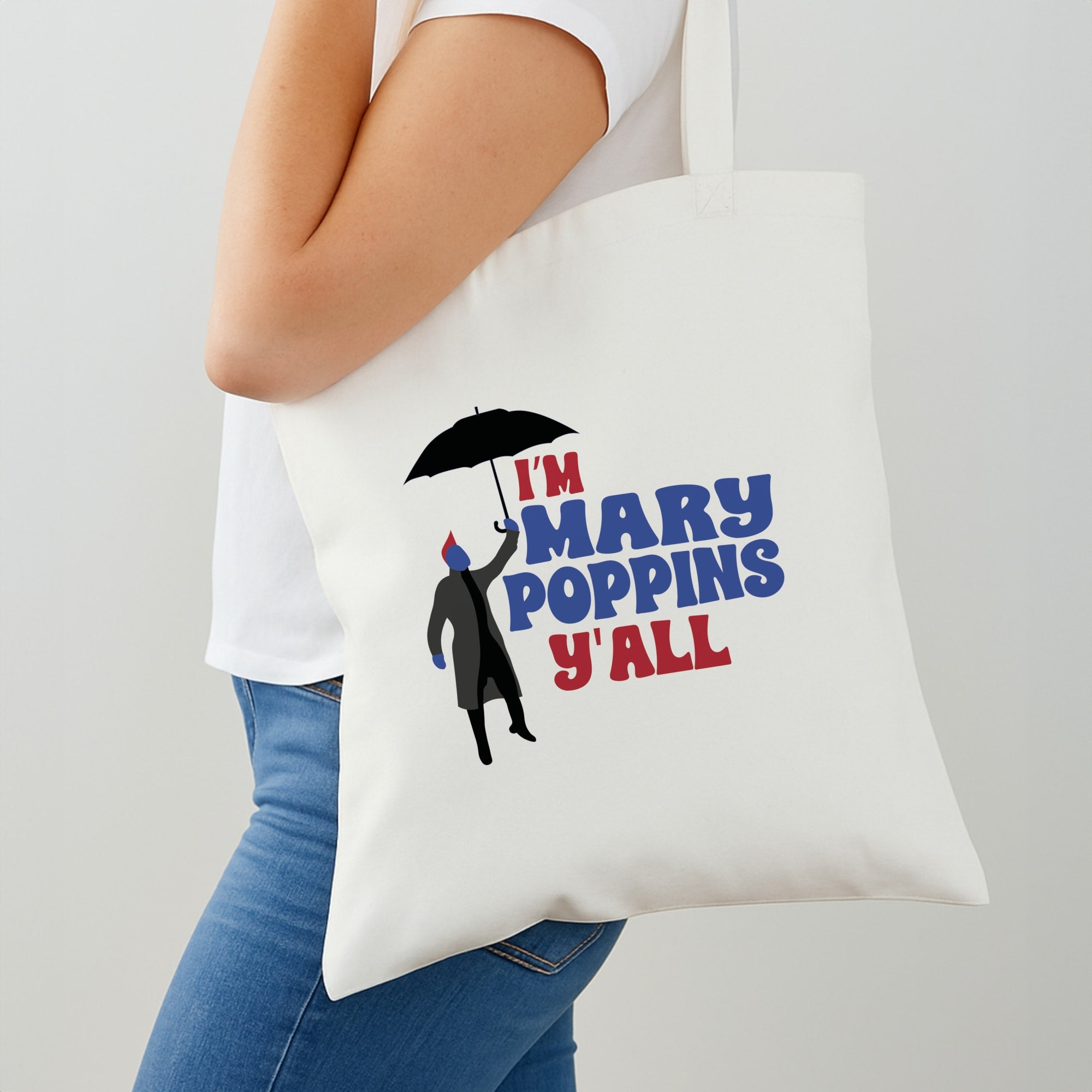 I'm Mary Poppins Y'all - GOTG Shoulder Bag