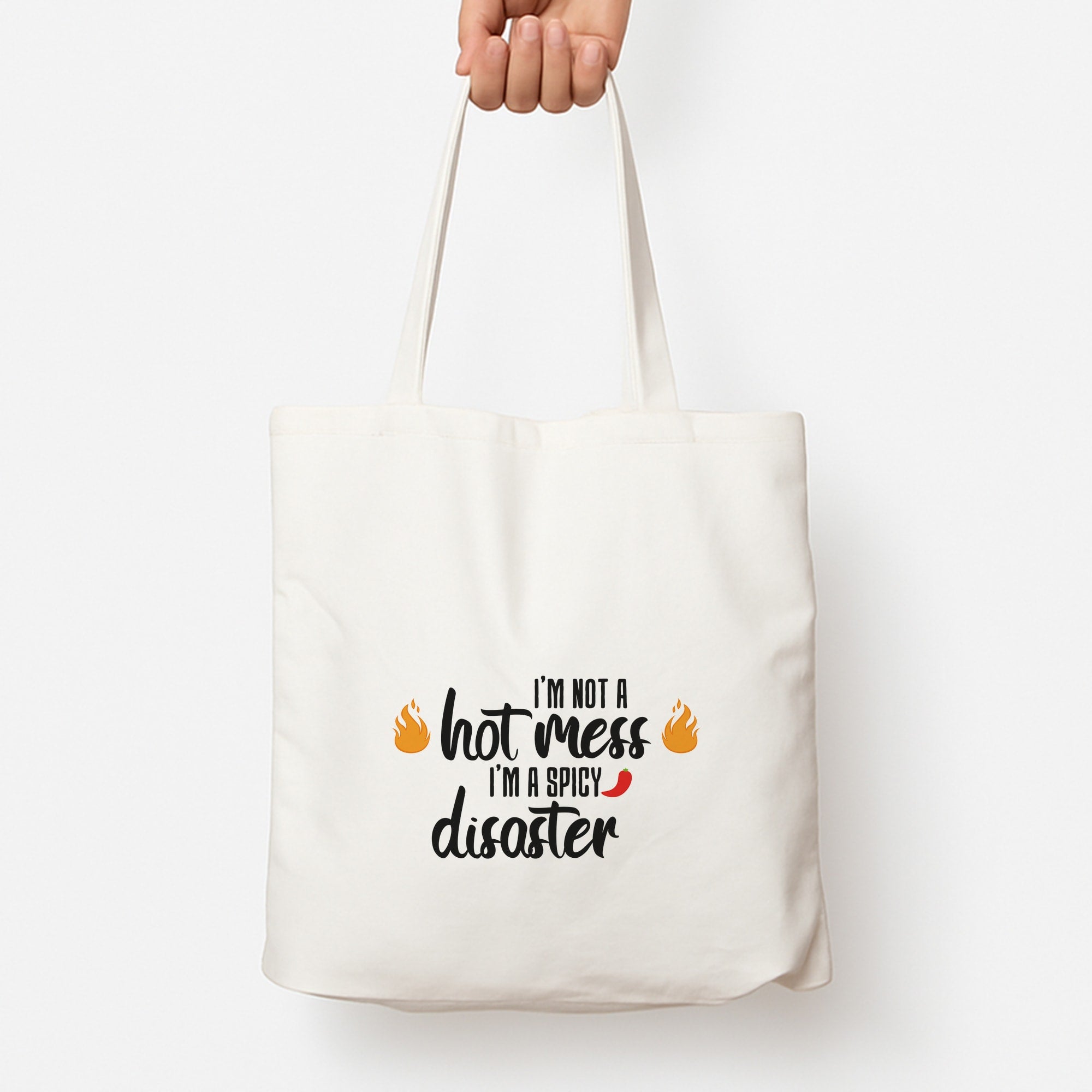 I'm A Spicy Disaster - Funny Quotes Tote Bag