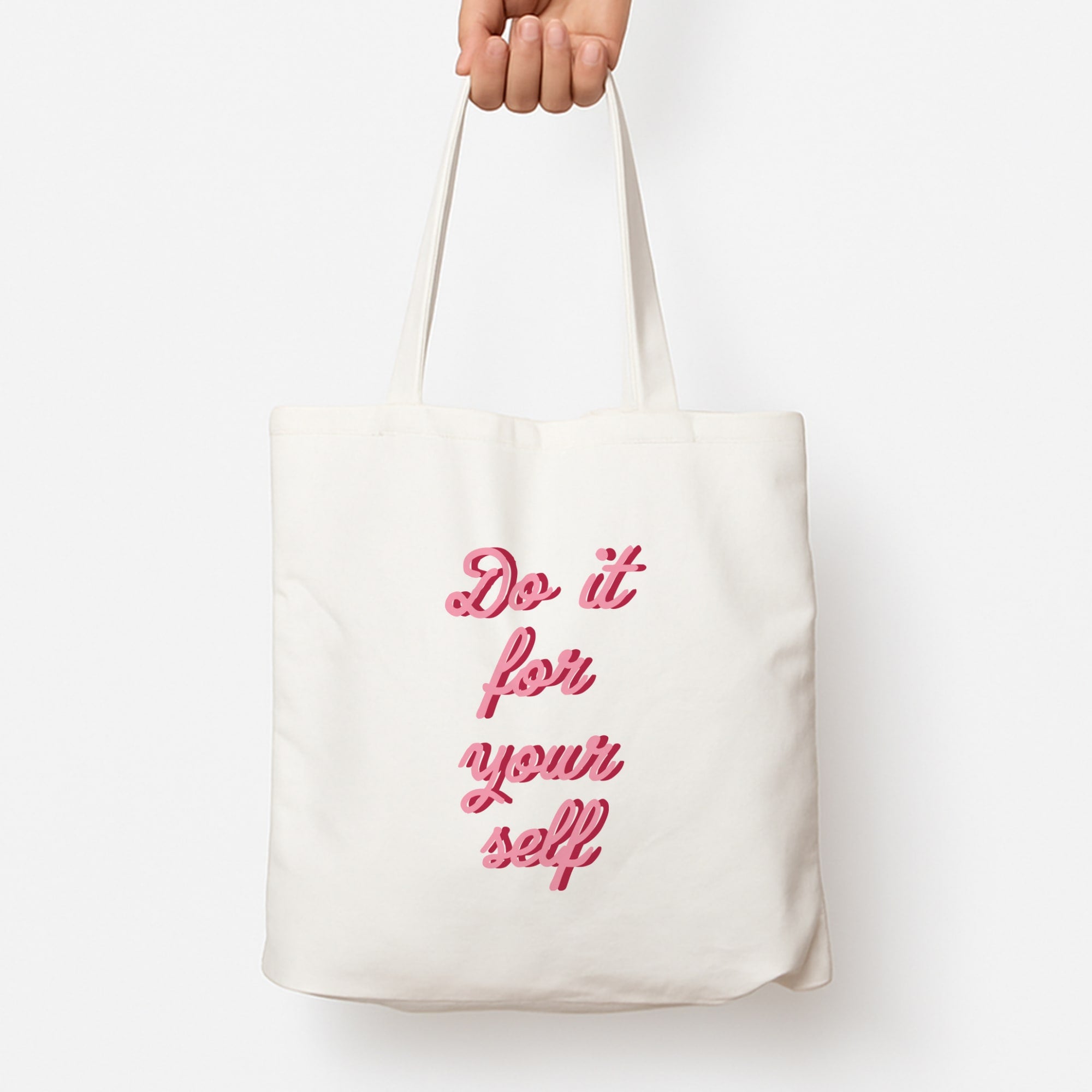 Do It For Your Self - Sassy Quotes Tote Bag