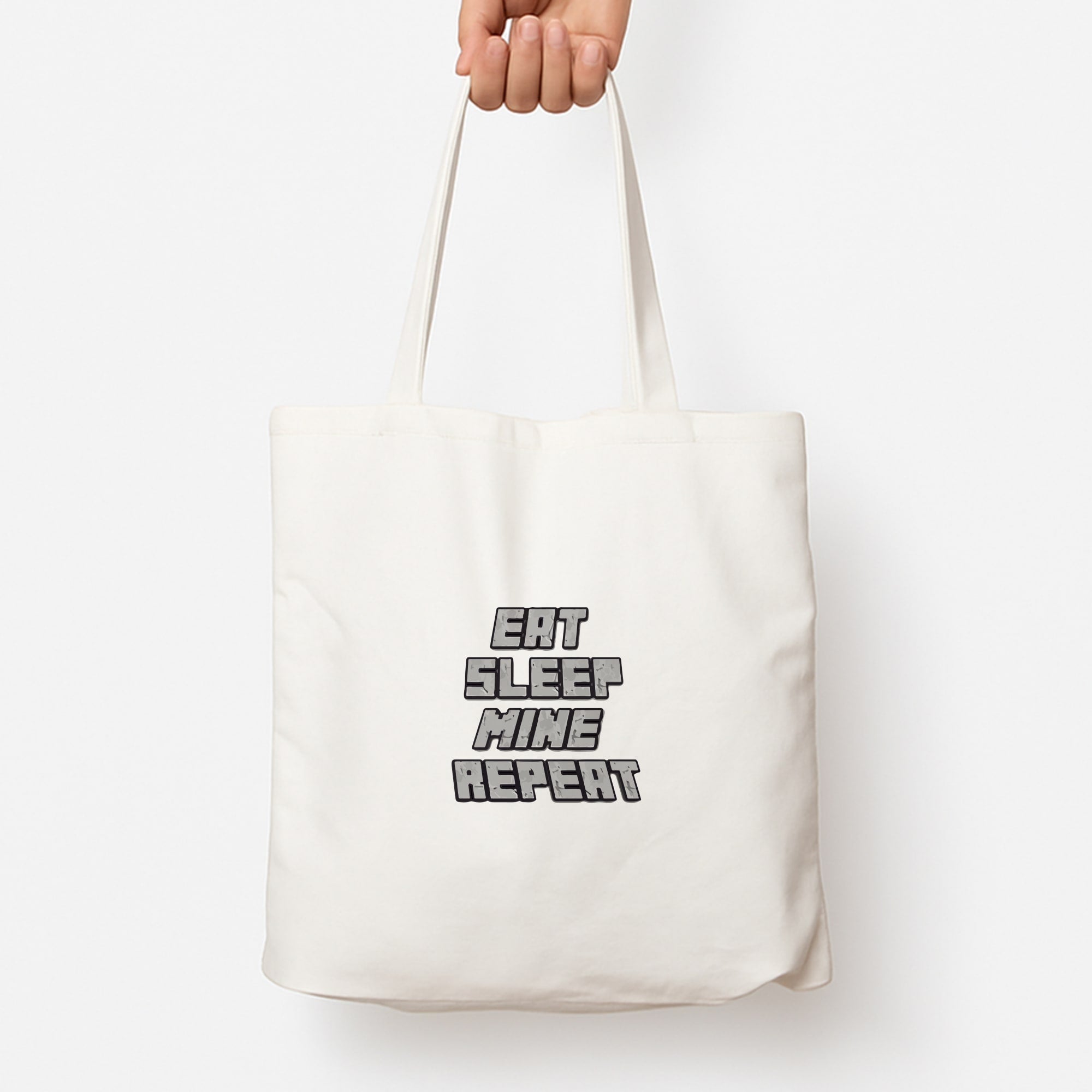 Eat Sleep Mine Repeat Tote Bag