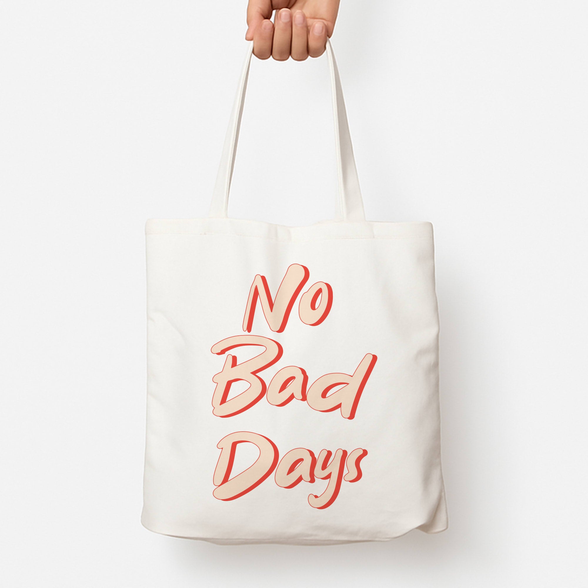 No Bad Days Tote Bag