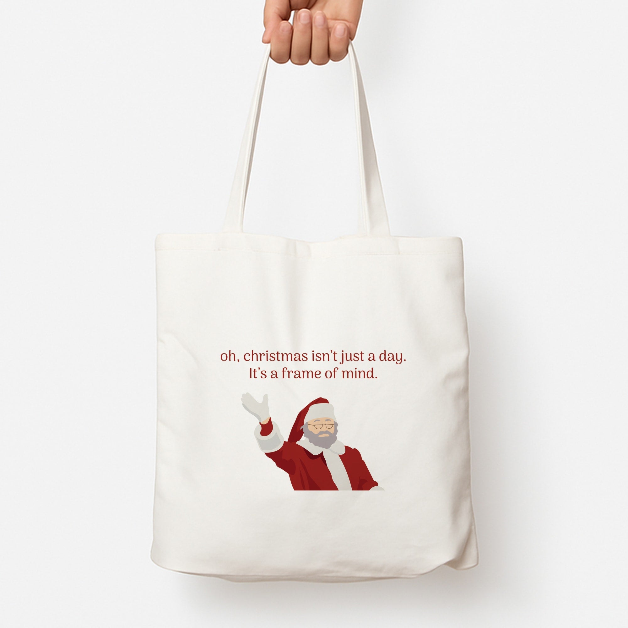 Christmas Isn't Just A Day - Christmas Tote Bag
