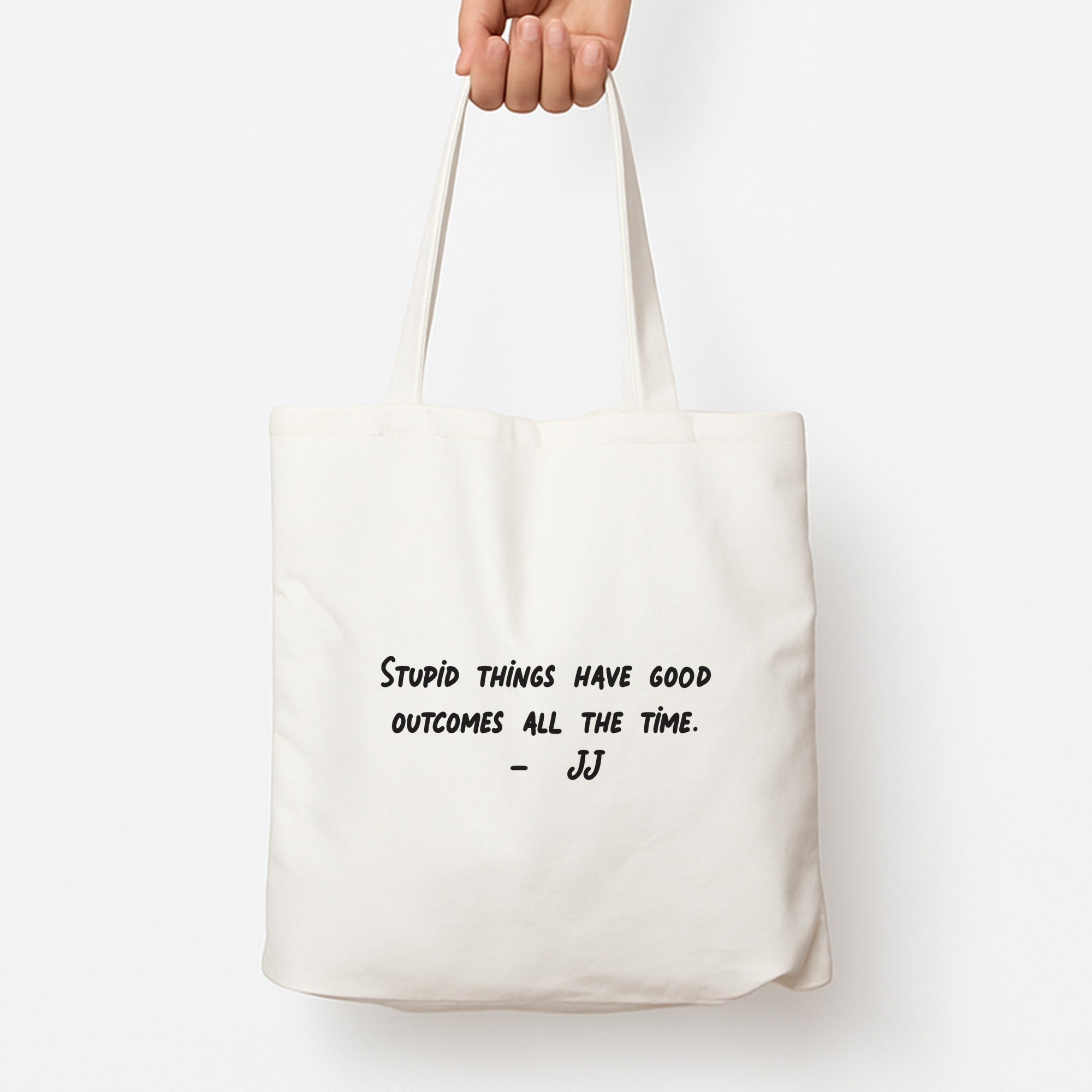 Stupid Things Have Good Outcomes - Outer Banks Tote Bag