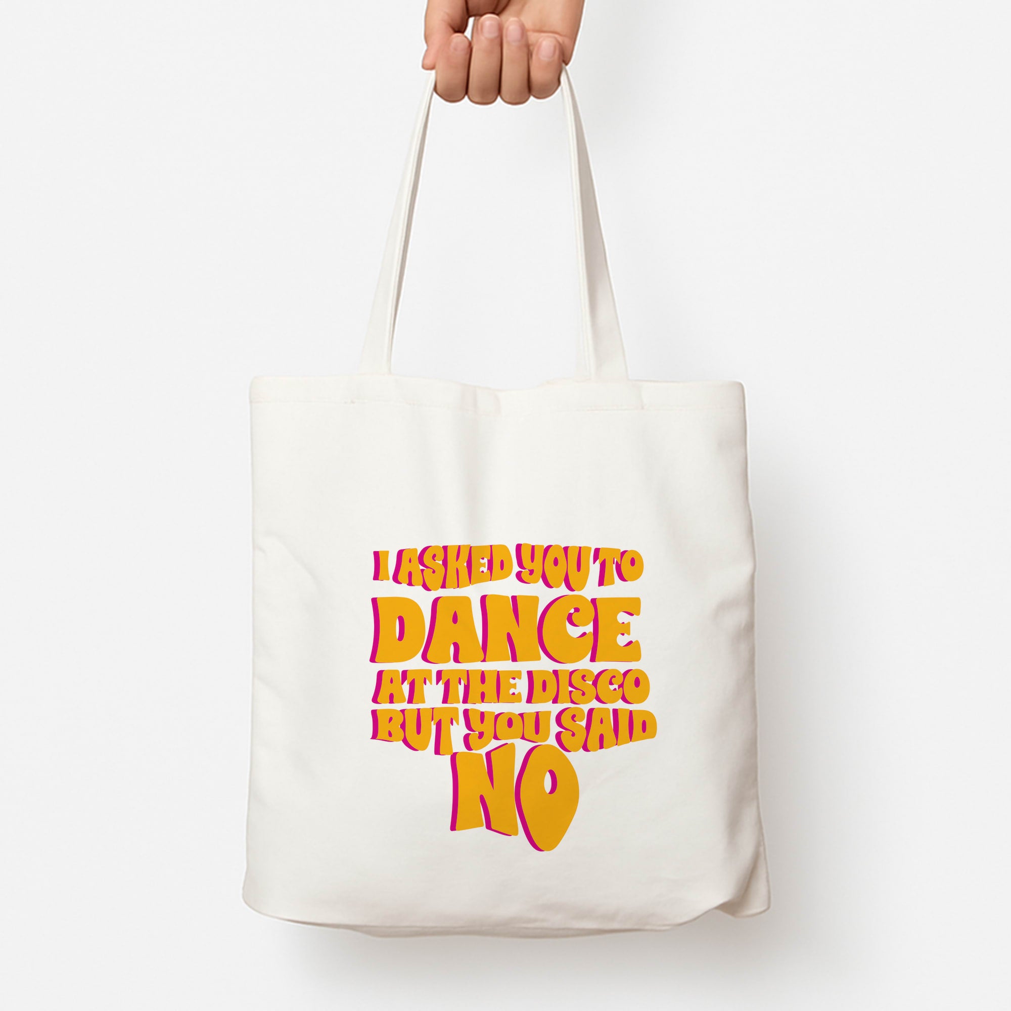 I Asked You To Dance At The Disco But You Said No - Bust Band Tote Bag