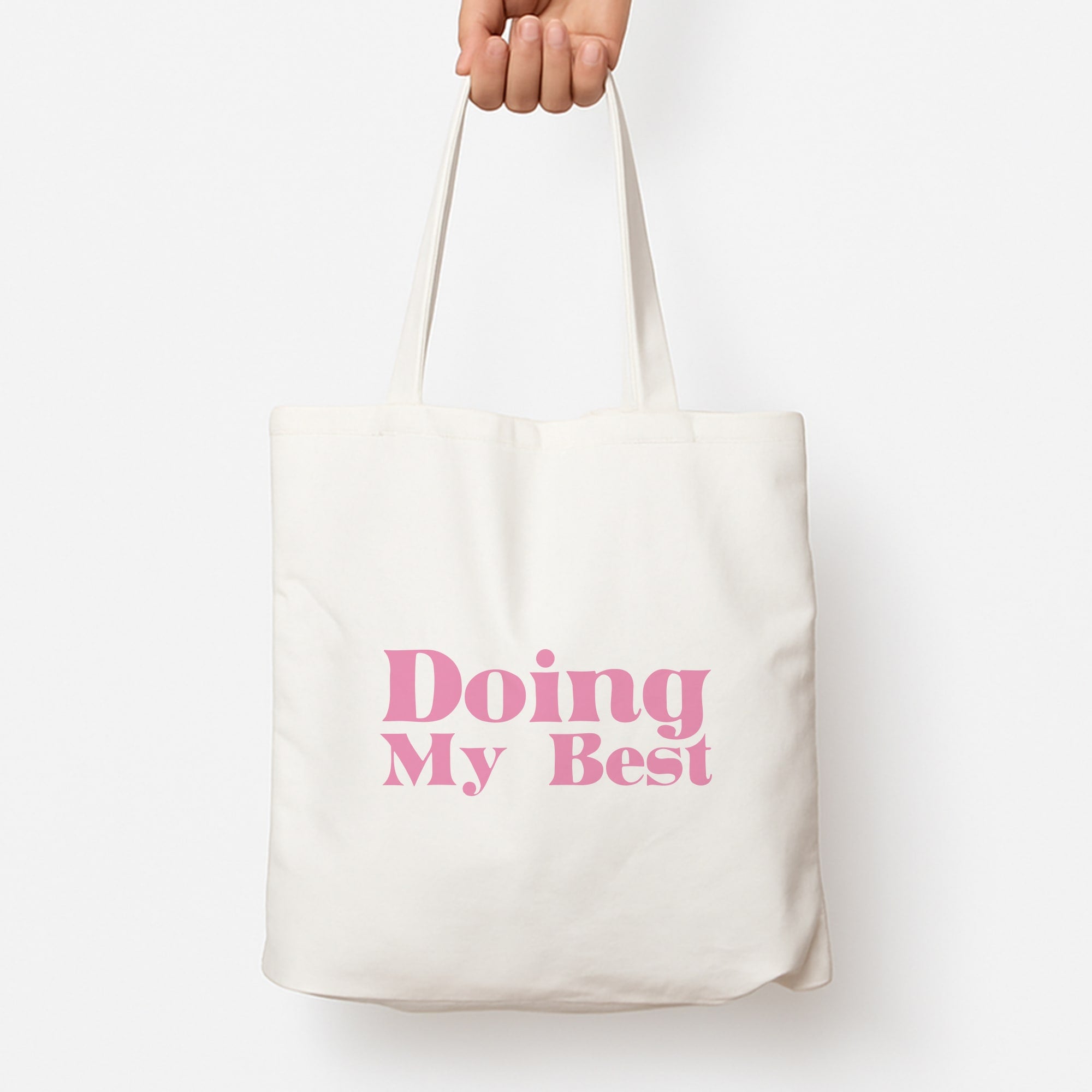 Doing My Best Tote Bag