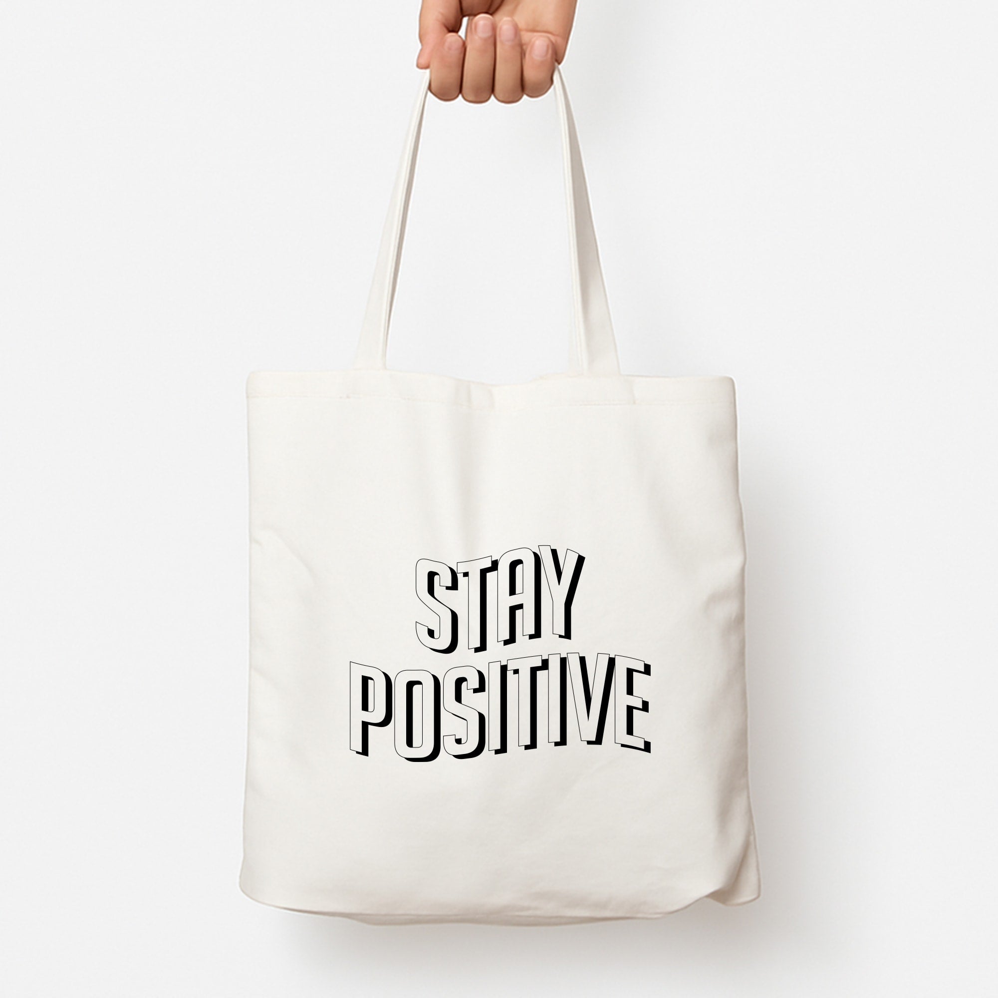 Stay Positive Tote Bag