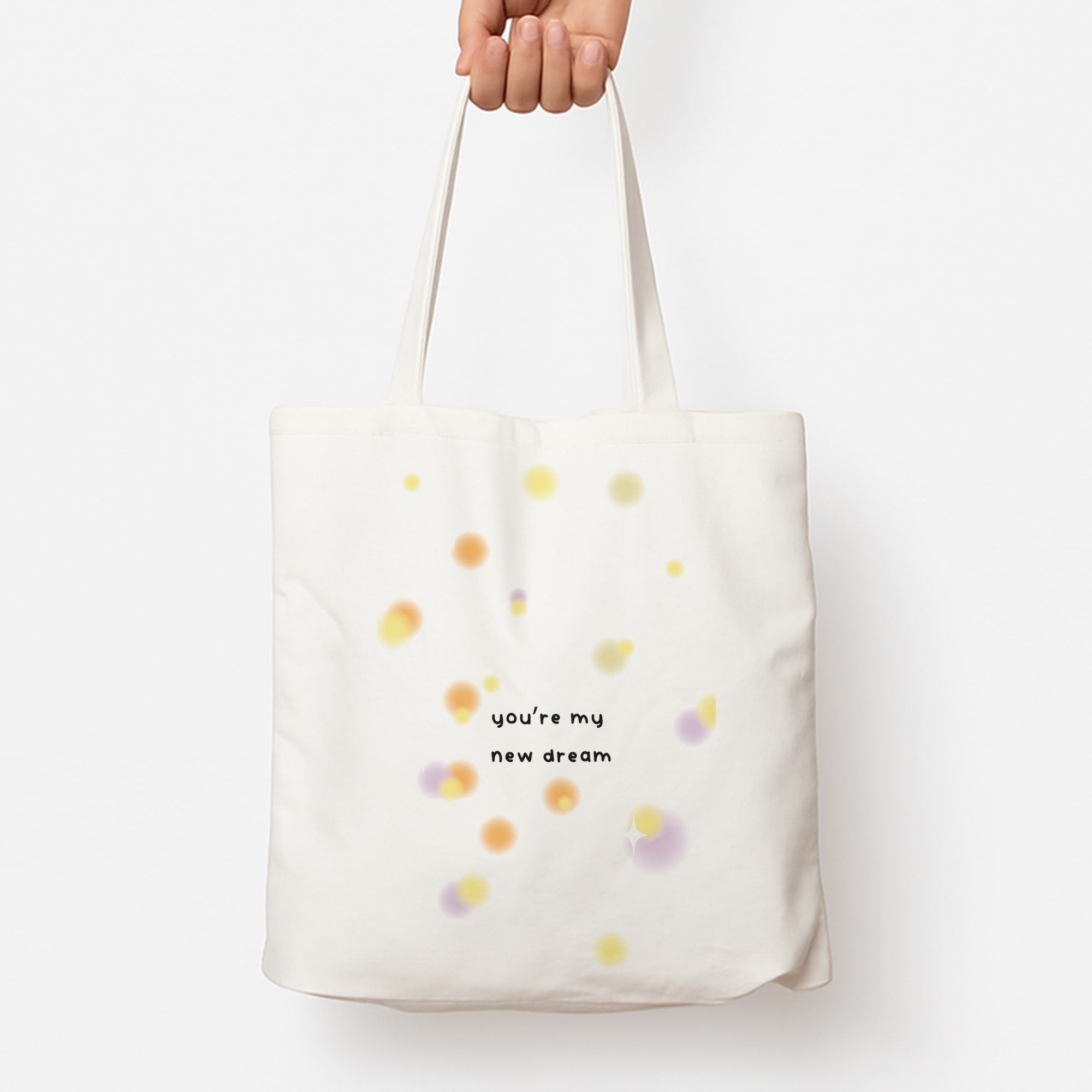 You're My New Dream Tote Bag